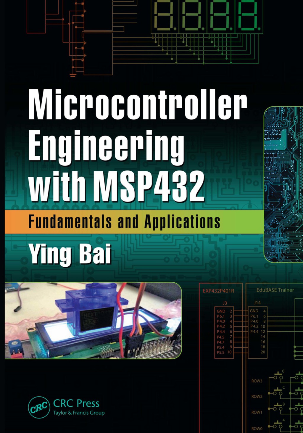 Microcontroller Engineering with MSP432 Fundamentals and Applications 1st Edition â€“ PDF/EPUB Version Downloadable