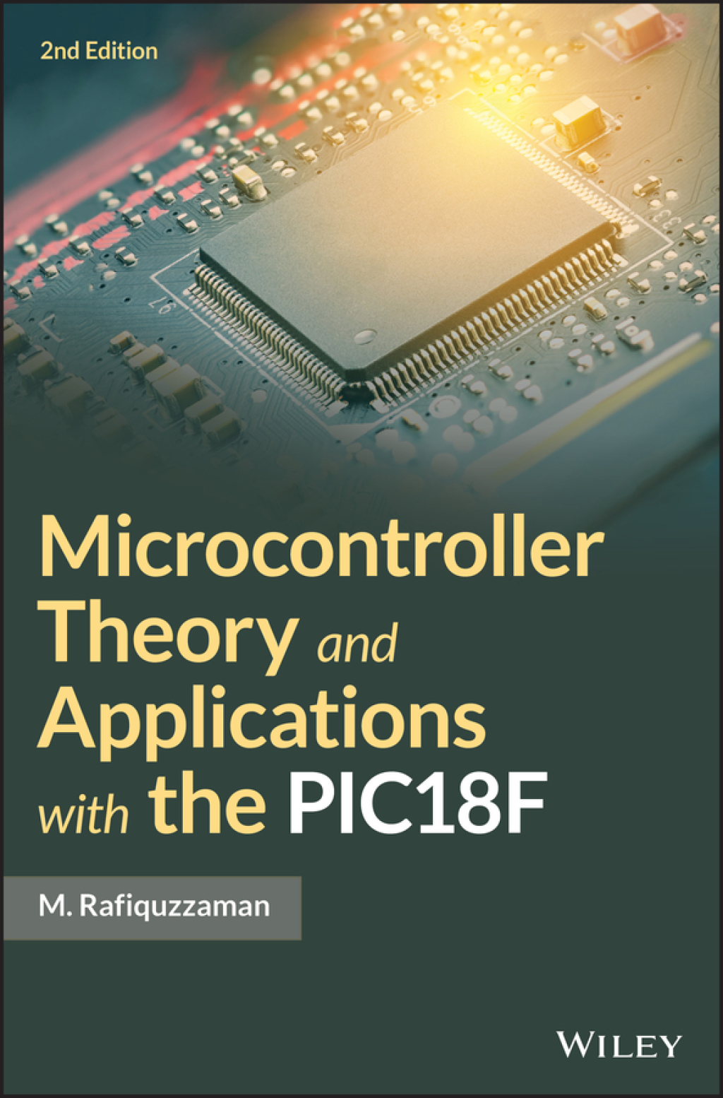 Microcontroller Theory and Applications with the PIC18F 2nd Edition â€“ PDF/EPUB Version Downloadable