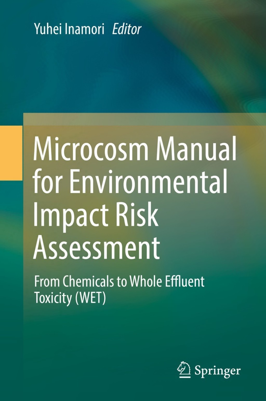 Microcosm Manual for Environmental Impact Risk Assessment From Chemicals to Whole Effluent Toxicity (WET)  â€“ PDF/EPUB Version Downloadable