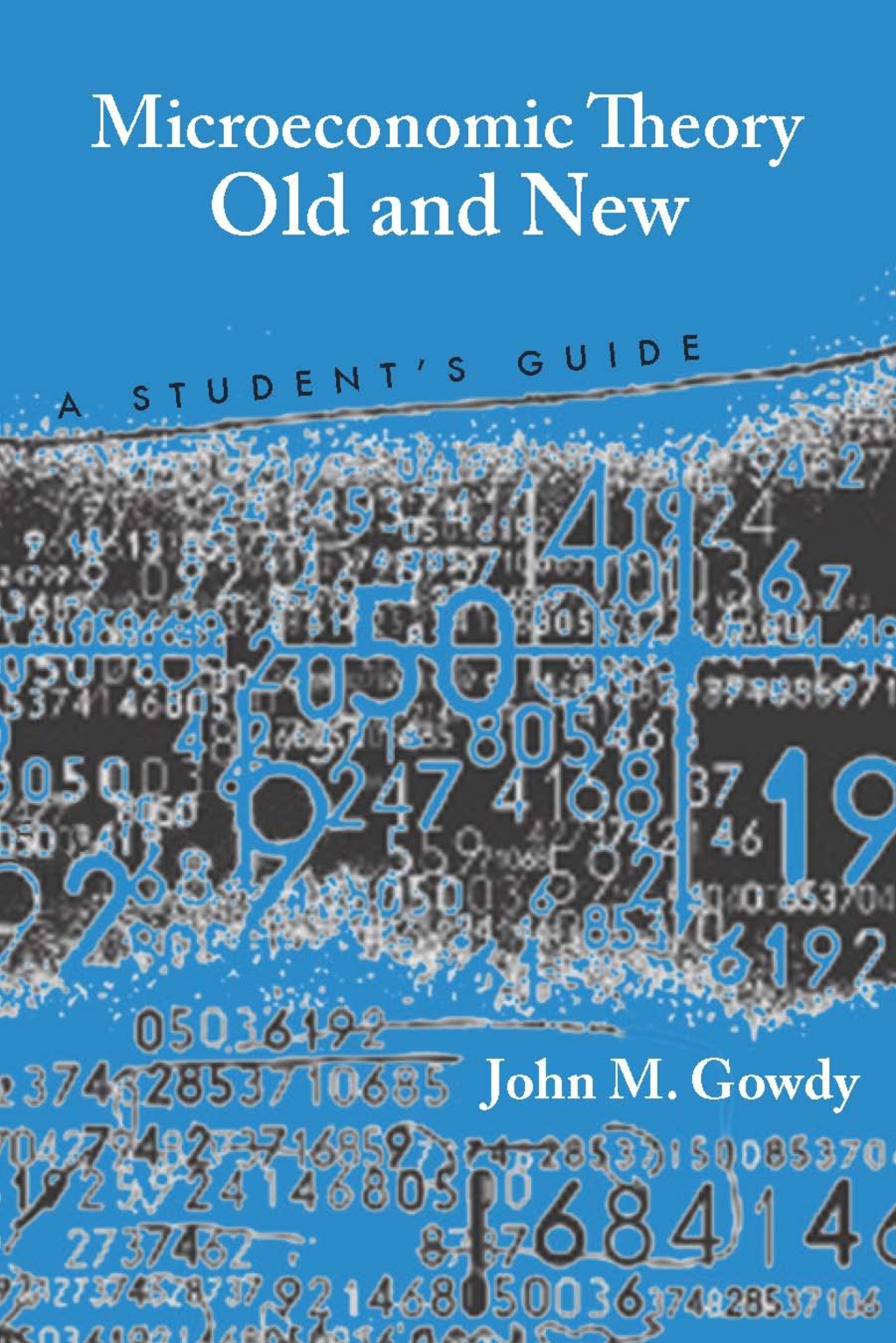 Microeconomic Theory Old and New A Student's Guide 1st Edition â€“ PDF/EPUB Version Downloadable