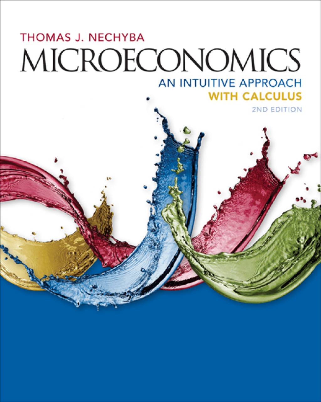 Microeconomics: An Intuitive Approach with Calculus 2nd Edition â€“ PDF/EPUB Version Downloadable