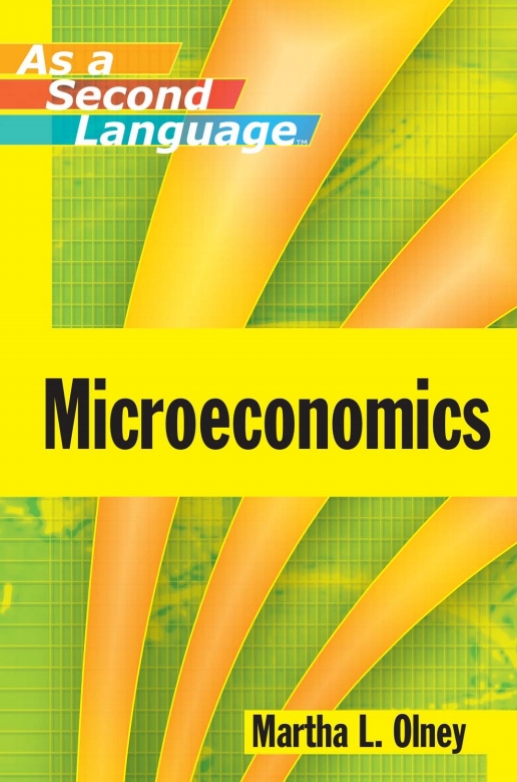 Microeconomics as a Second Language 1st Edition â€“ PDF/EPUB Version Downloadable