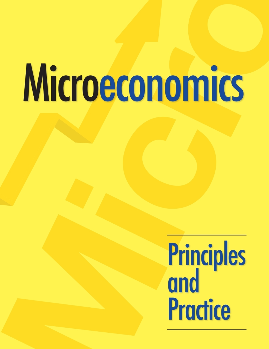 Microeconomics: Principles and Practice 1st Edition - (PDF/EPUB Version)