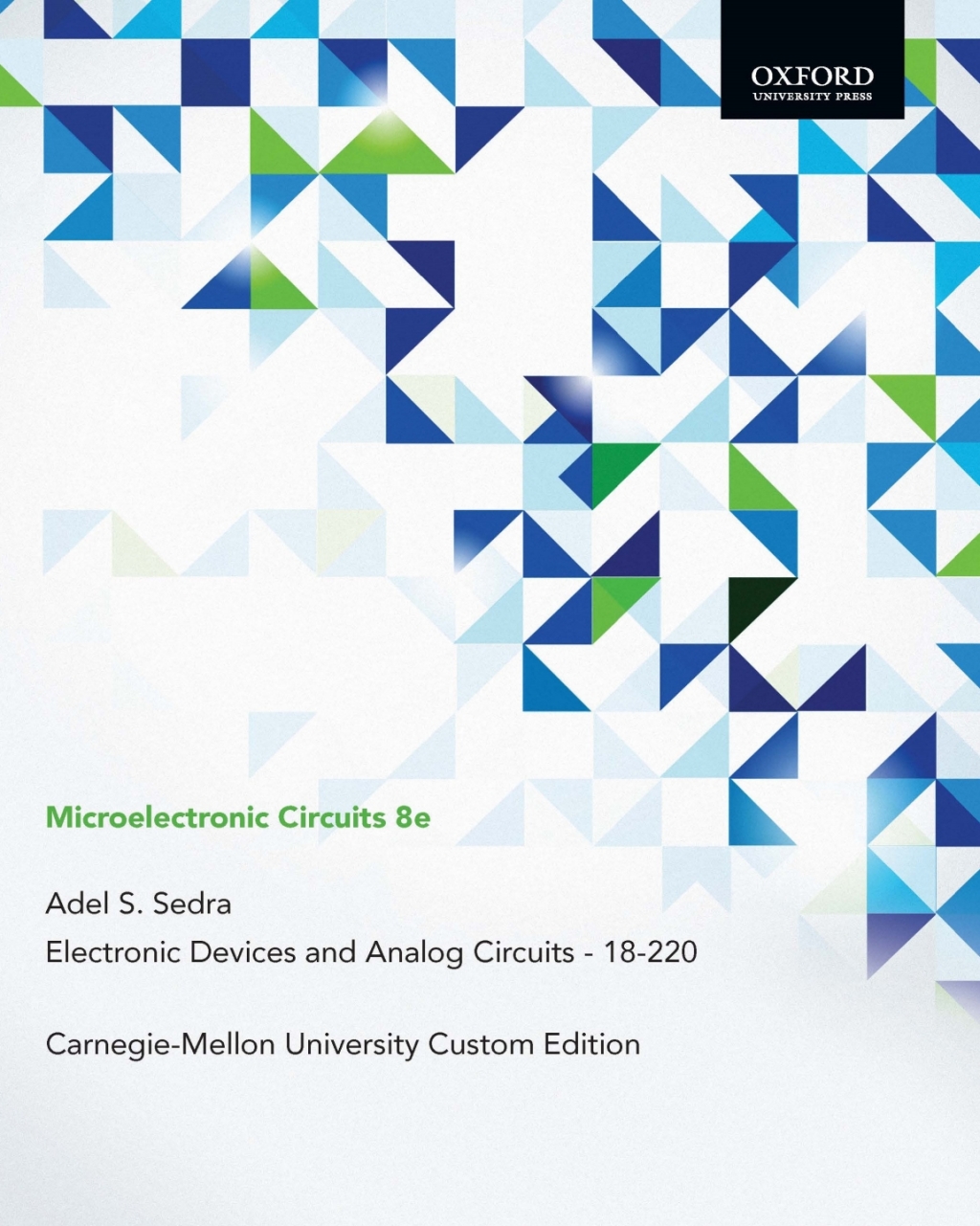 Microelectronic Circuits: Electronic Devices and Analog Circuits - 18-220 Carnegie-Mellon University Custom Edition  â€“ PDF/EPUB Version Downloadable