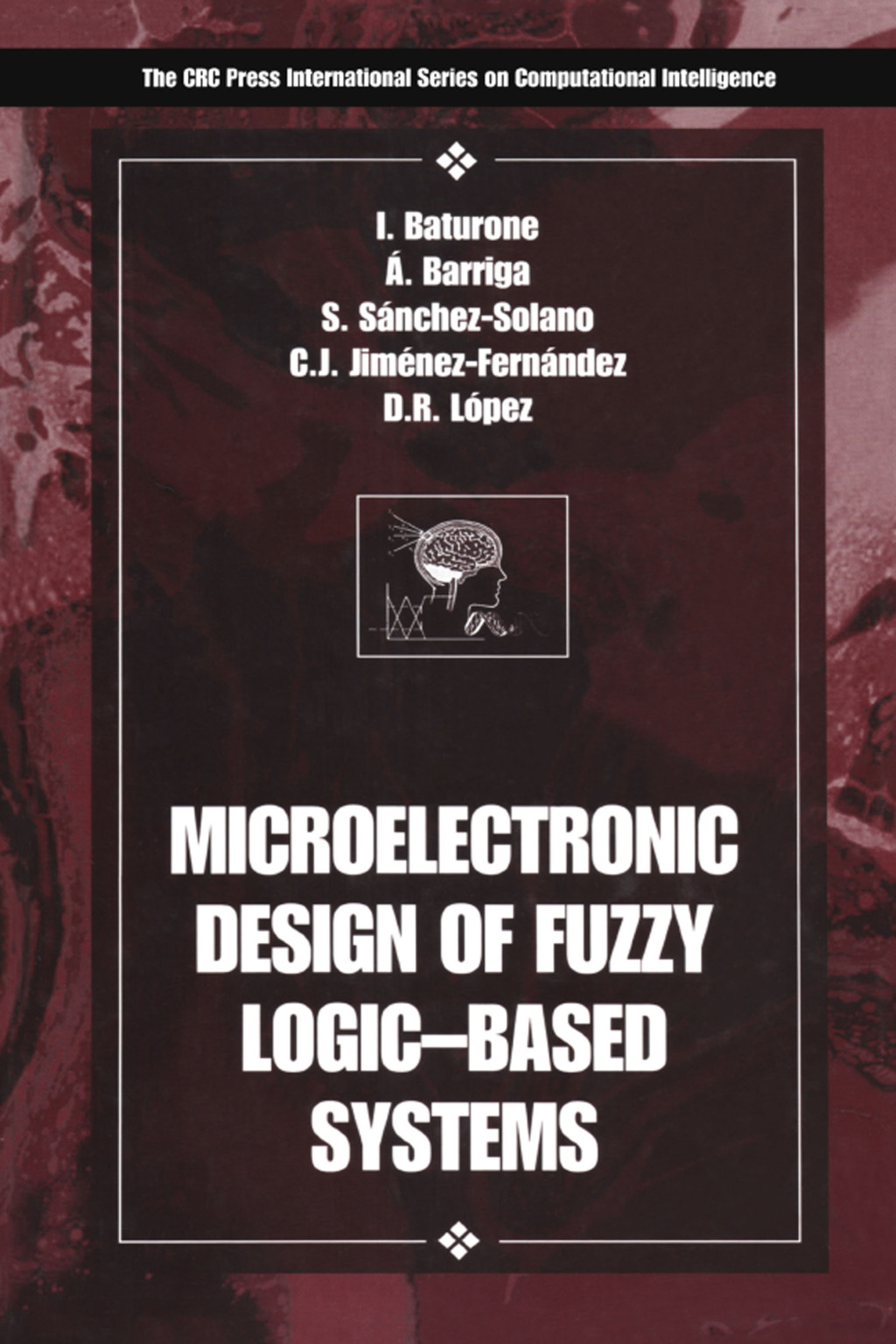 Microelectronic Design of Fuzzy Logic-Based Systems 1st Edition â€“ PDF/EPUB Version Downloadable