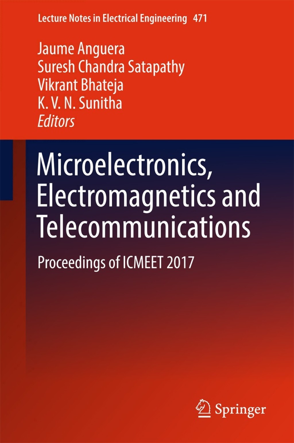 Microelectronics, Electromagnetics and Telecommunications Proceedings of ICMEET 2017  â€“ PDF/EPUB Version Downloadable
