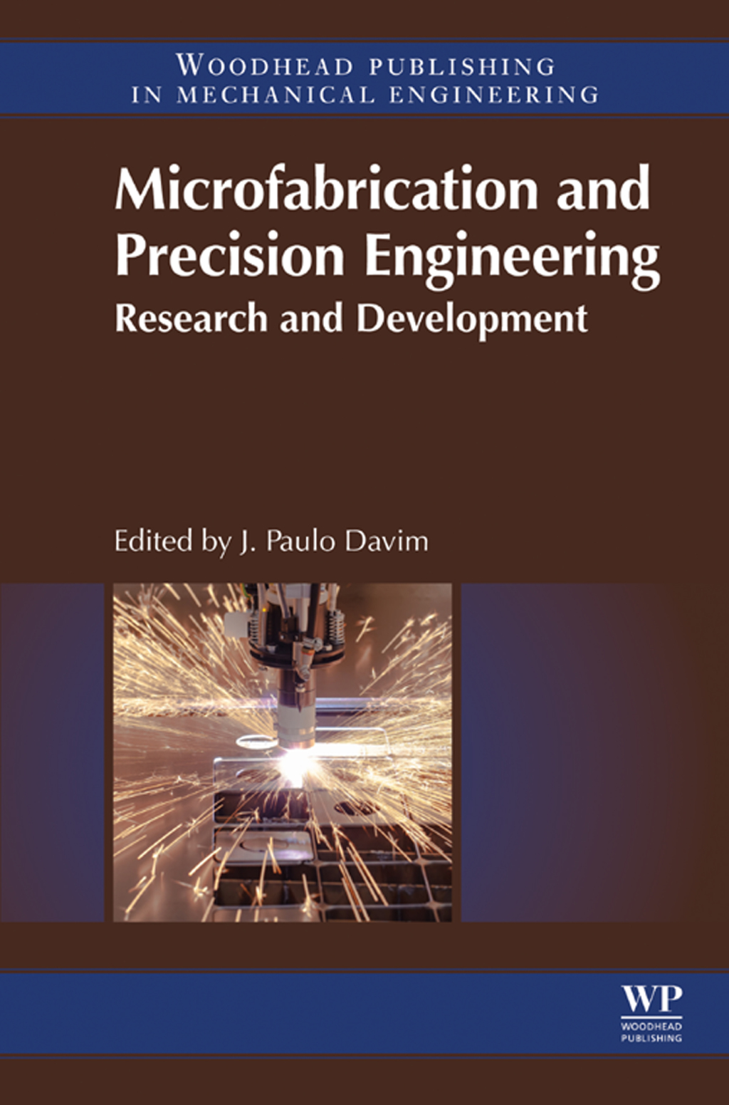 Microfabrication and Precision Engineering Research and Development  â€“ PDF/EPUB Version Downloadable
