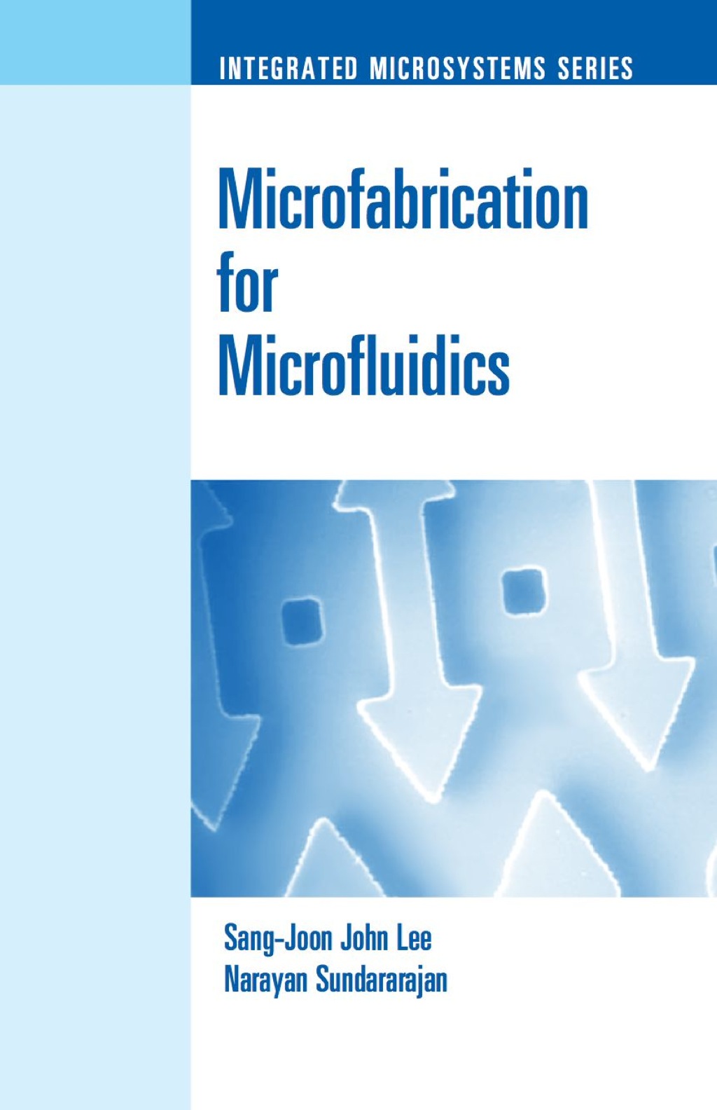 Microfabrication for Microfluidics  â€“ PDF/EPUB Version Downloadable