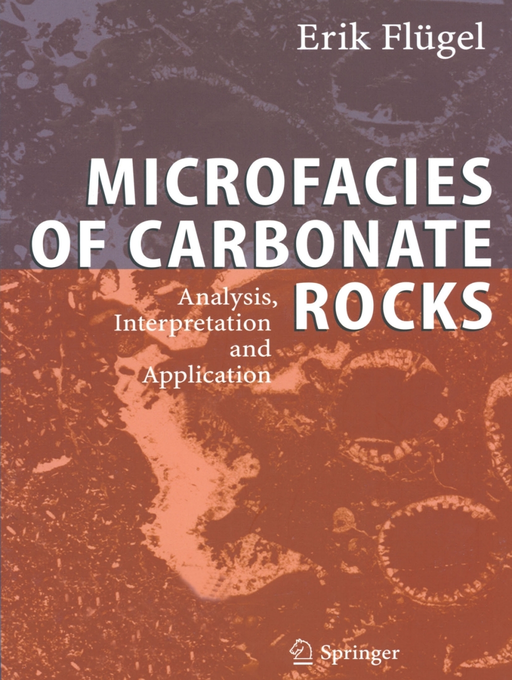 Microfacies of Carbonate Rocks Analysis, Interpretation and Application  â€“ PDF/EPUB Version Downloadable