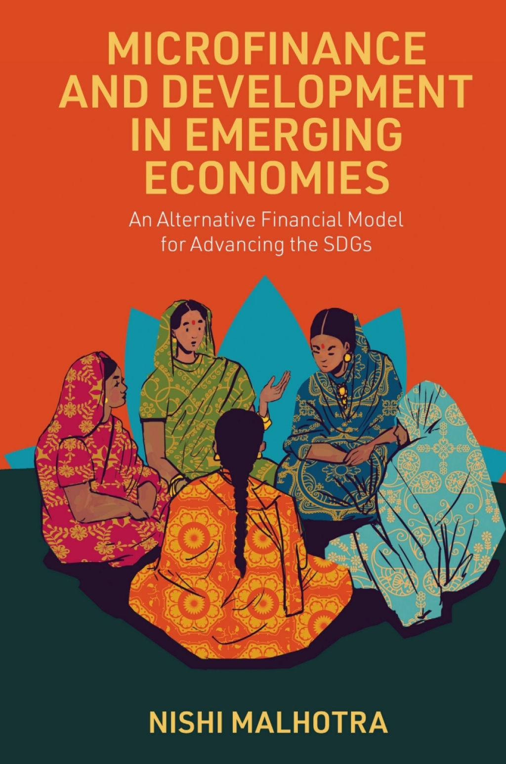 Microfinance and Development in Emerging Economies An Alternative Financial Model for Advancing the SDGs  â€“ PDF/EPUB Version Downloadable