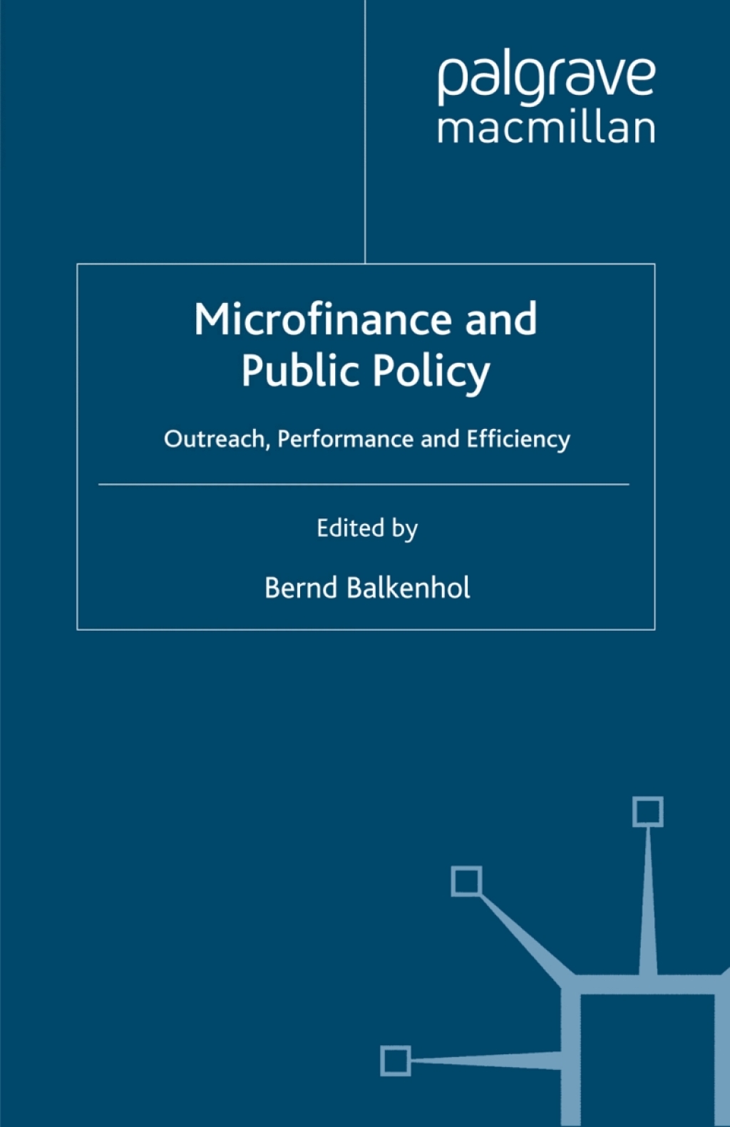 Microfinance and Public Policy Outreach, Performance and Efficiency  â€“ PDF/EPUB Version Downloadable