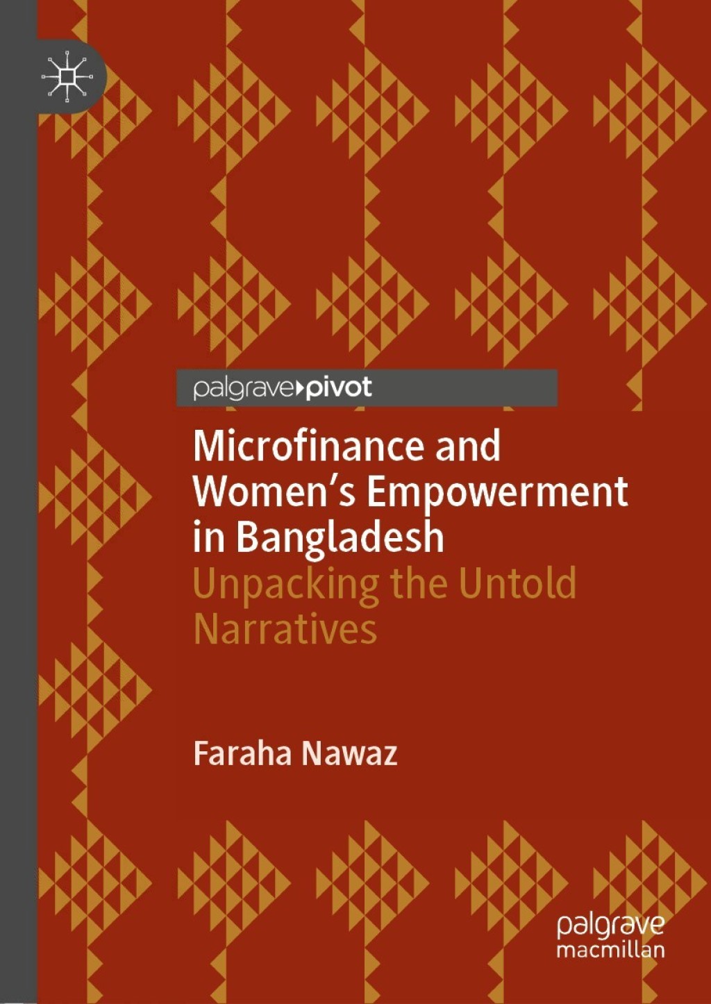 Microfinance and Womenâ€™s Empowerment in Bangladesh Unpacking the Untold Narratives  â€“ PDF/EPUB Version Downloadable