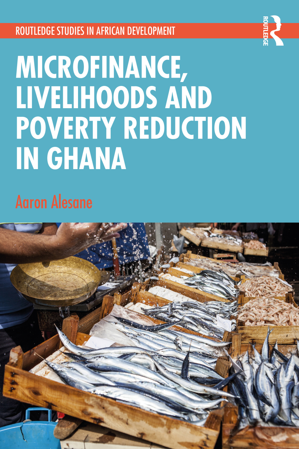 Microfinance, Livelihoods and Poverty Reduction in Ghana 1st Edition â€“ PDF/EPUB Version Downloadable