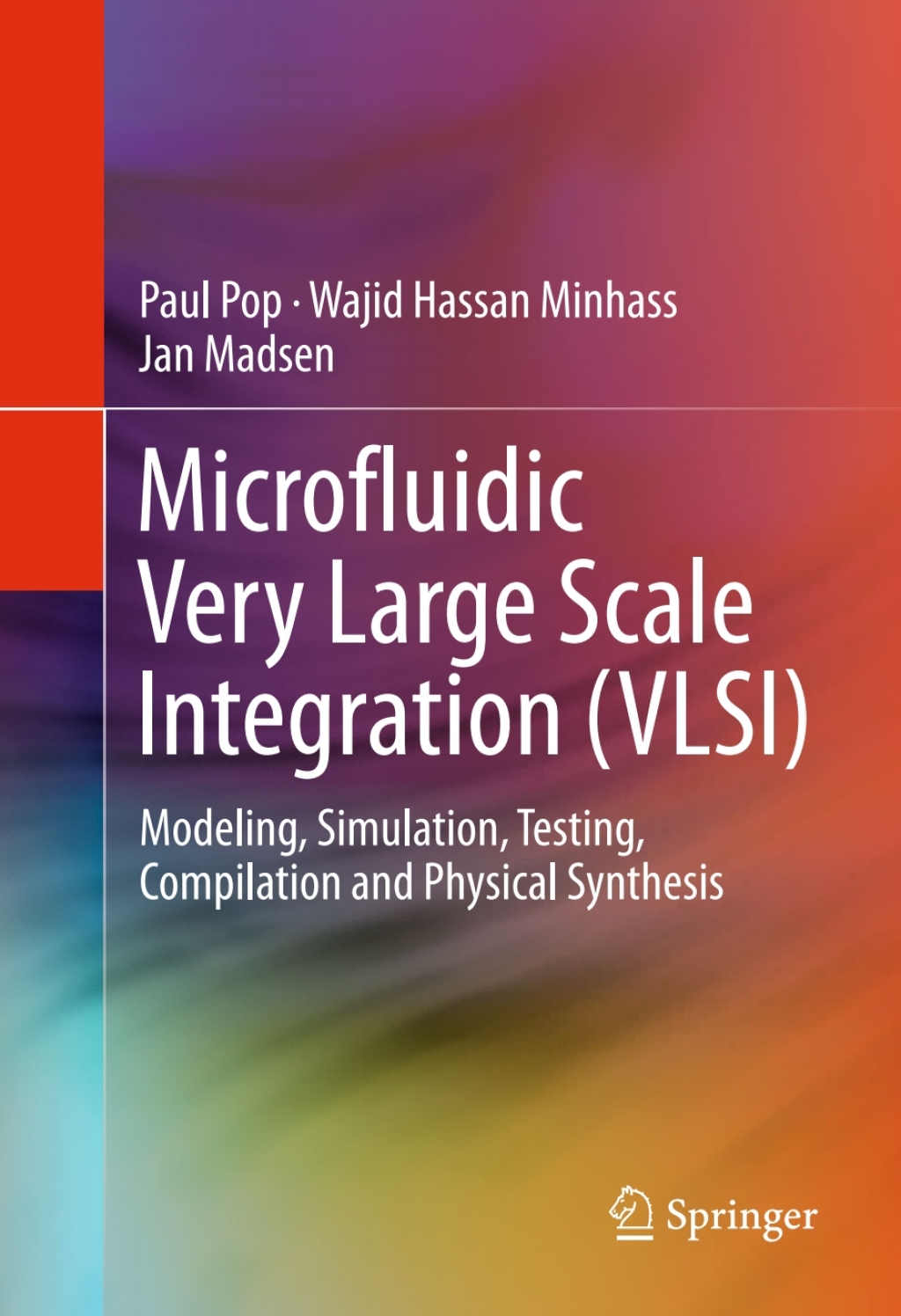 Microfluidic Very Large Scale Integration (VLSI) Modeling, Simulation, Testing, Compilation and Physical Synthesis  â€“ PDF/EPUB Version Downloadable