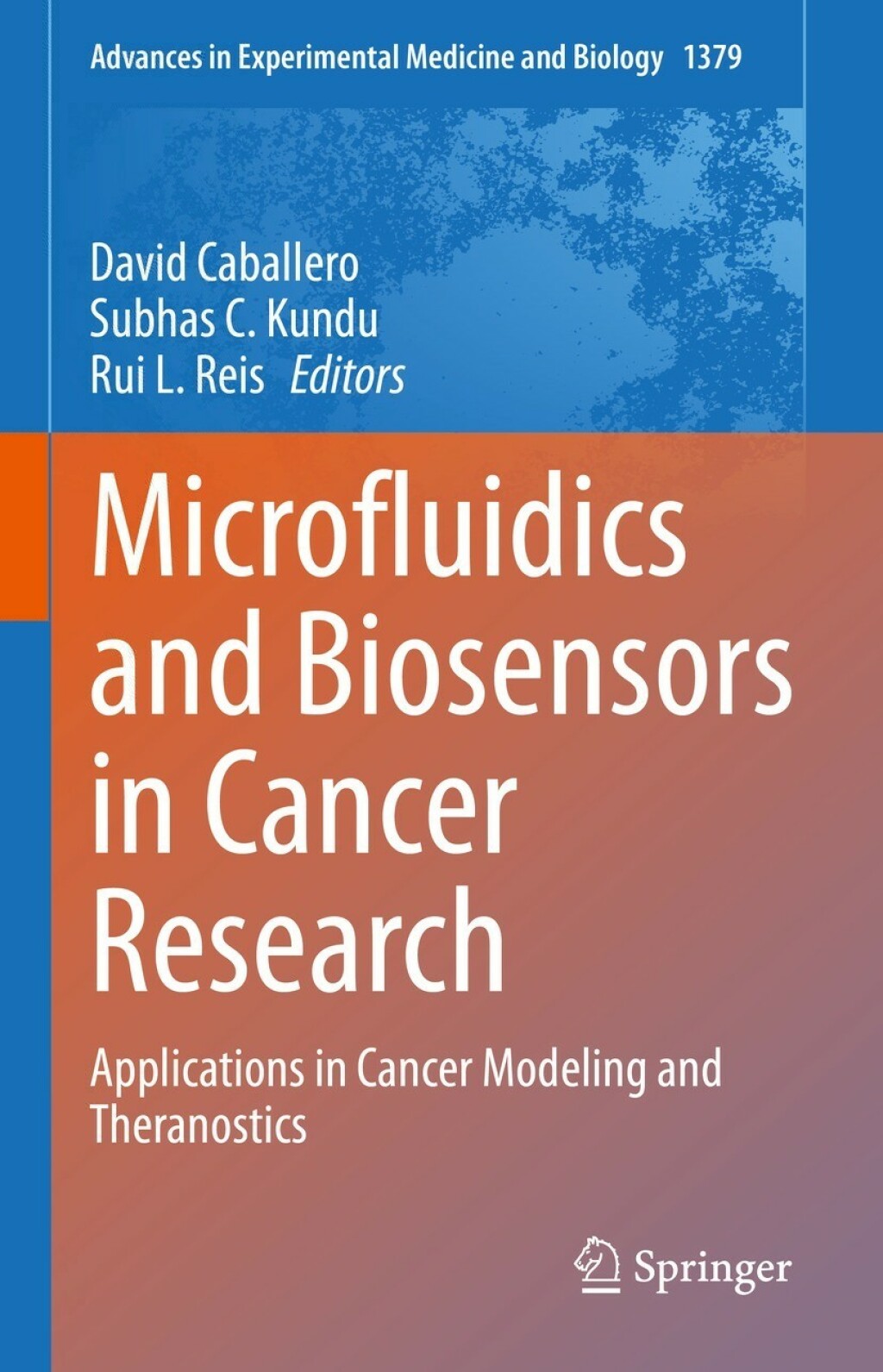 Microfluidics and Biosensors in Cancer Research Applications in Cancer Modeling and Theranostics  â€“ PDF/EPUB Version Downloadable