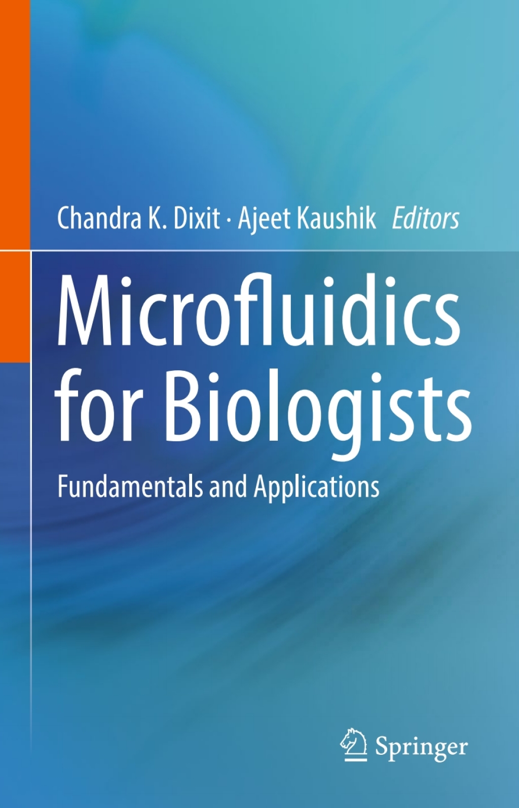 Microfluidics for Biologists Fundamentals and Applications  â€“ PDF/EPUB Version Downloadable