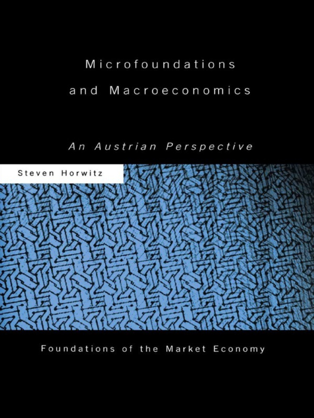 Microfoundations and Macroeconomics An Austrian Perspective 1st Edition â€“ PDF/EPUB Version Downloadable