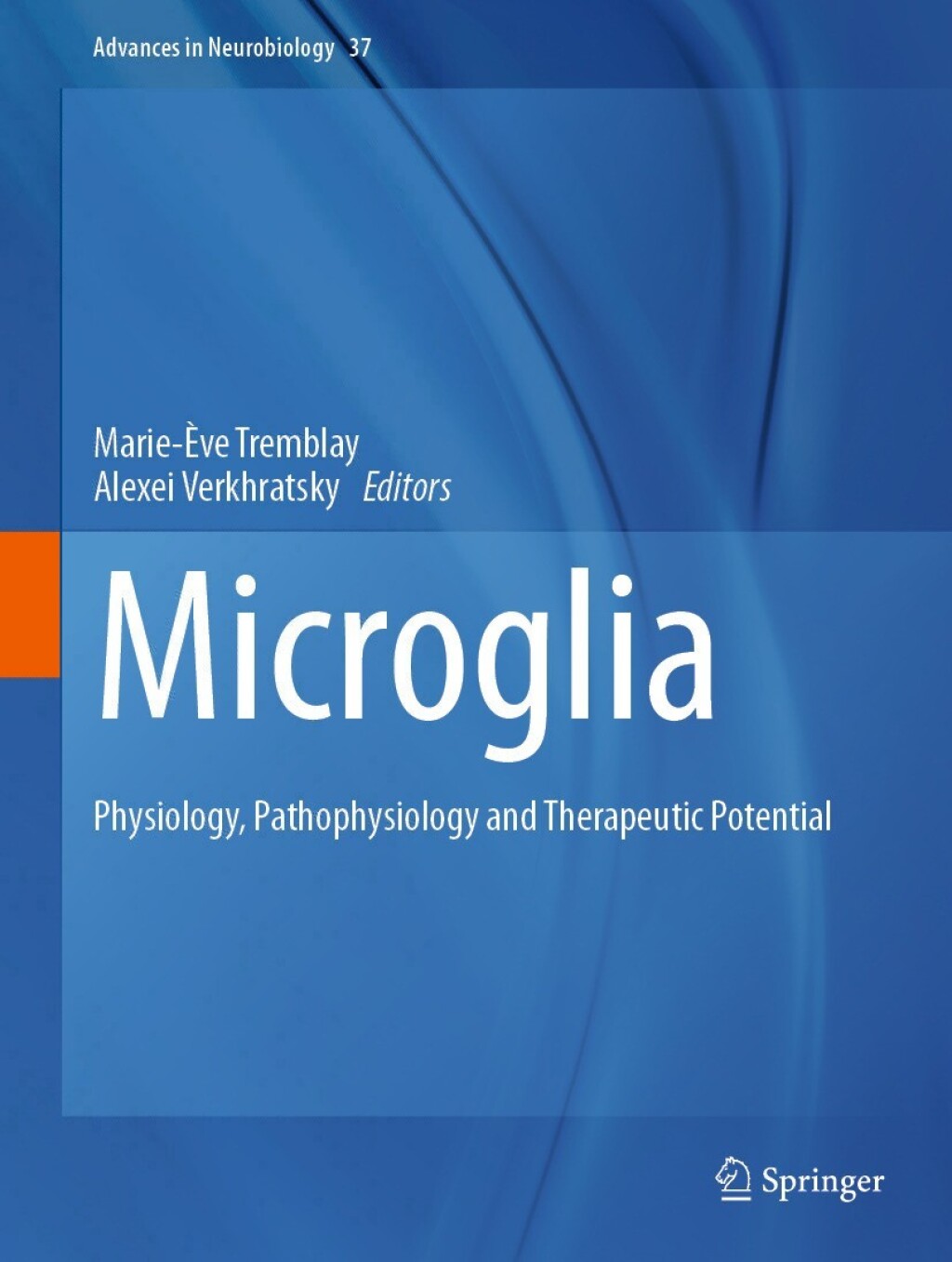 Microglia Physiology, Pathophysiology and Therapeutic Potential  â€“ PDF/EPUB Version Downloadable
