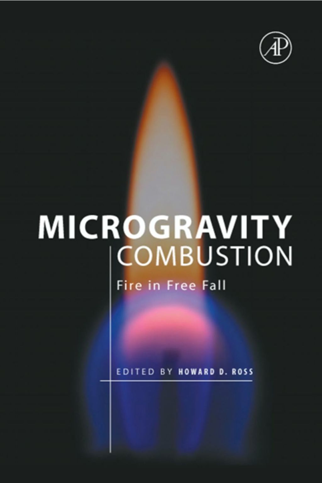 Microgravity Combustion: Fire in Free Fall  â€“ PDF/EPUB Version Downloadable