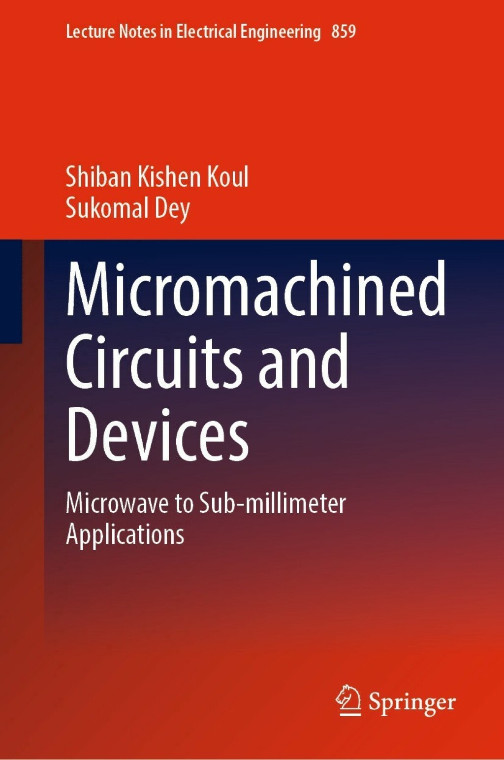 Micromachined Circuits and Devices Microwave to Sub-millimeter Applications  â€“ PDF/EPUB Version Downloadable