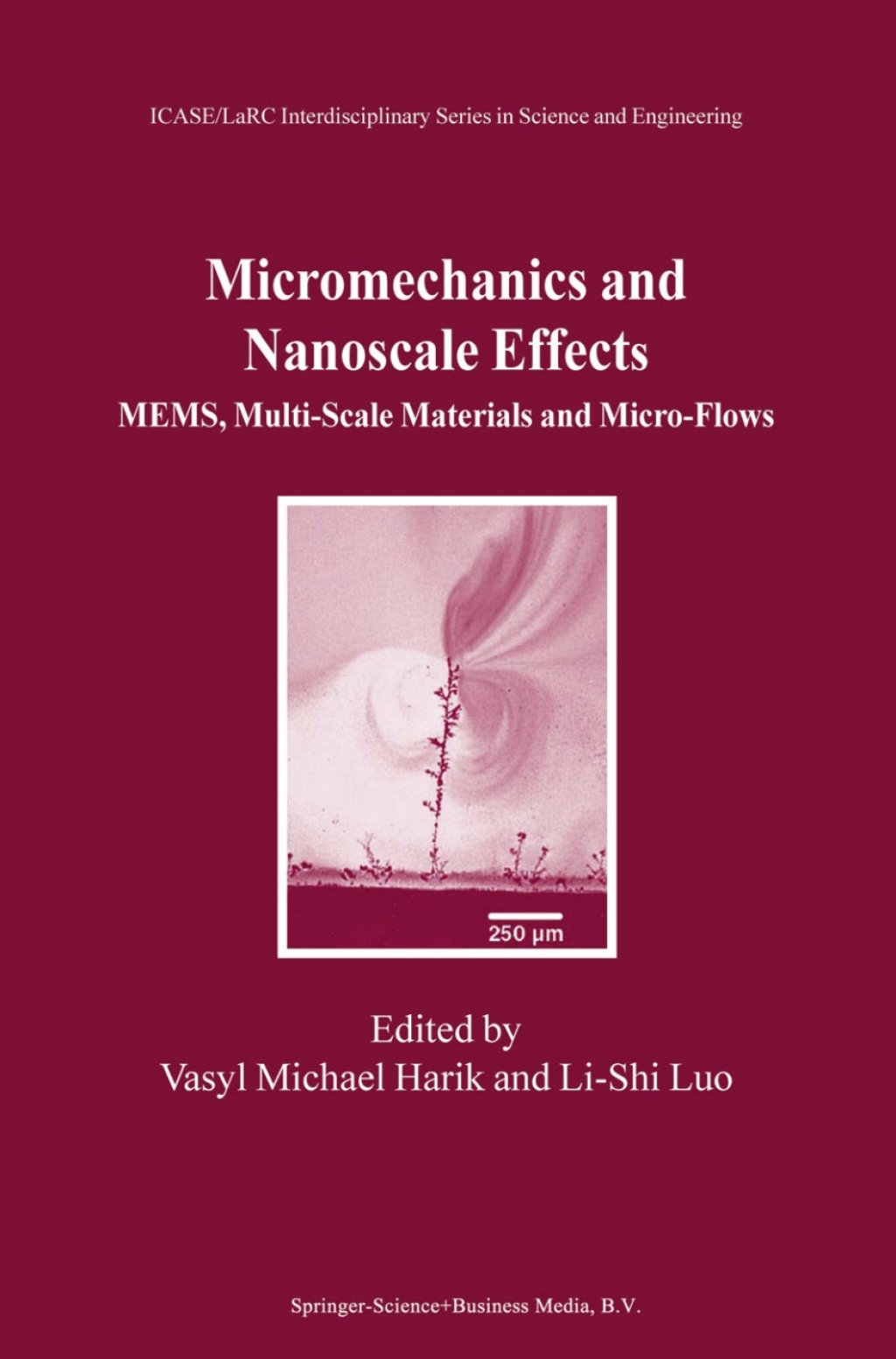 Micromechanics and Nanoscale Effects MEMS, Multi-Scale Materials and Micro-Flows 1st Edition â€“ PDF/EPUB Version Downloadable