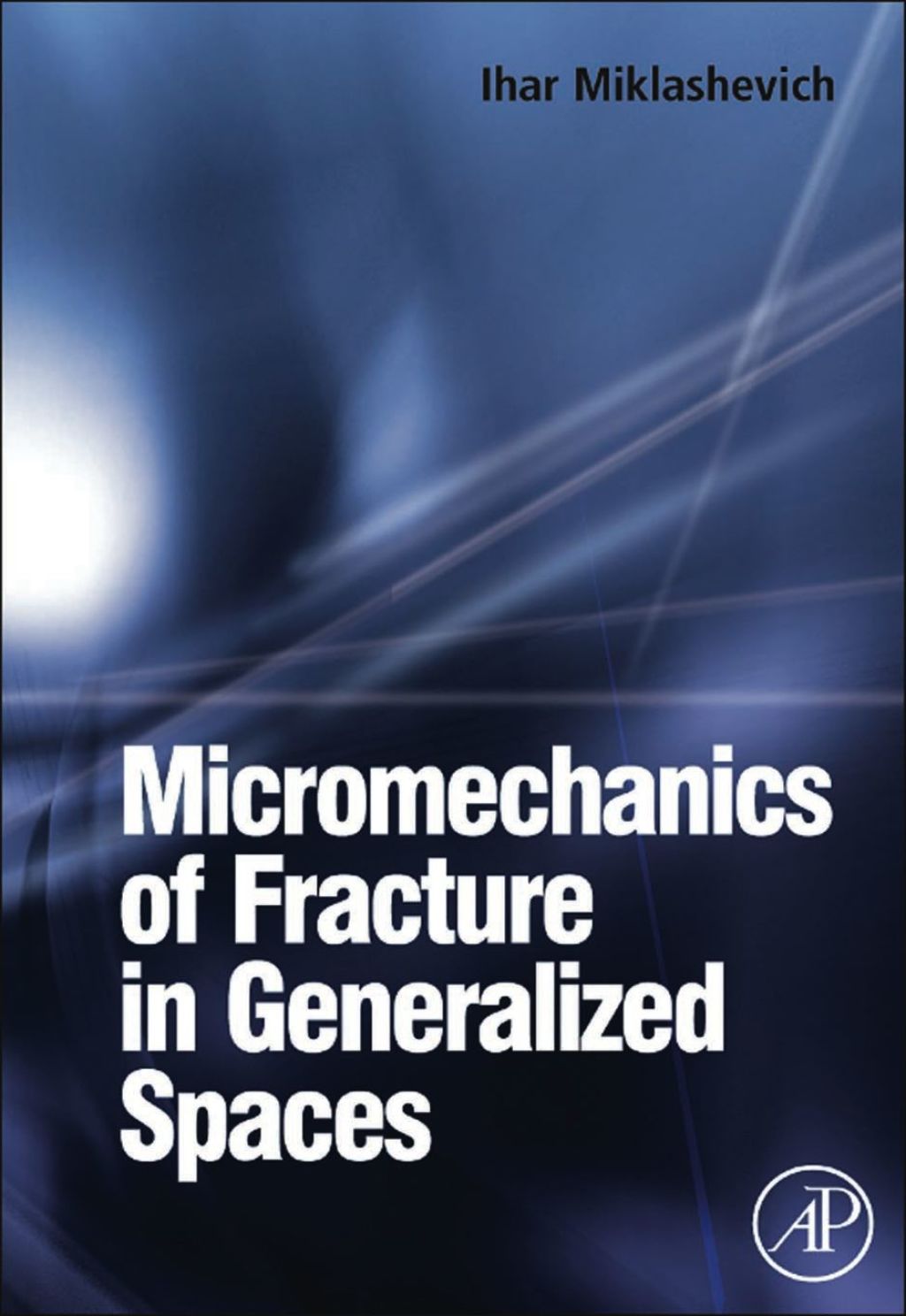Micromechanics of Fracture in Generalized Spaces  â€“ PDF/EPUB Version Downloadable