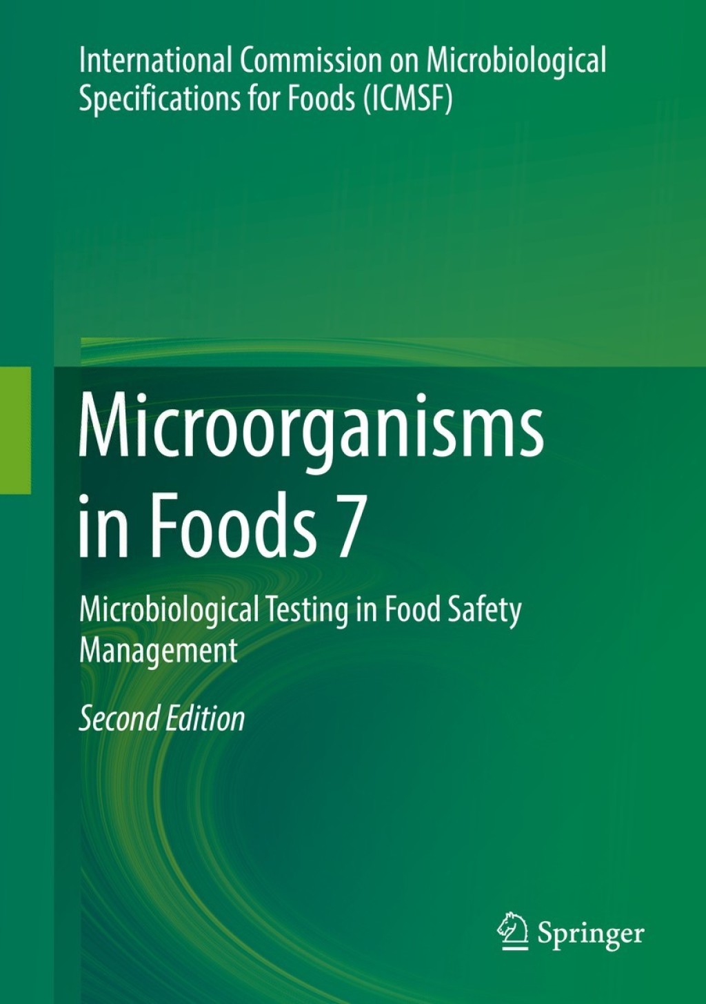 Microorganisms in Foods 7 Microbiological Testing in Food Safety Management 2nd Edition â€“ PDF/EPUB Version Downloadable