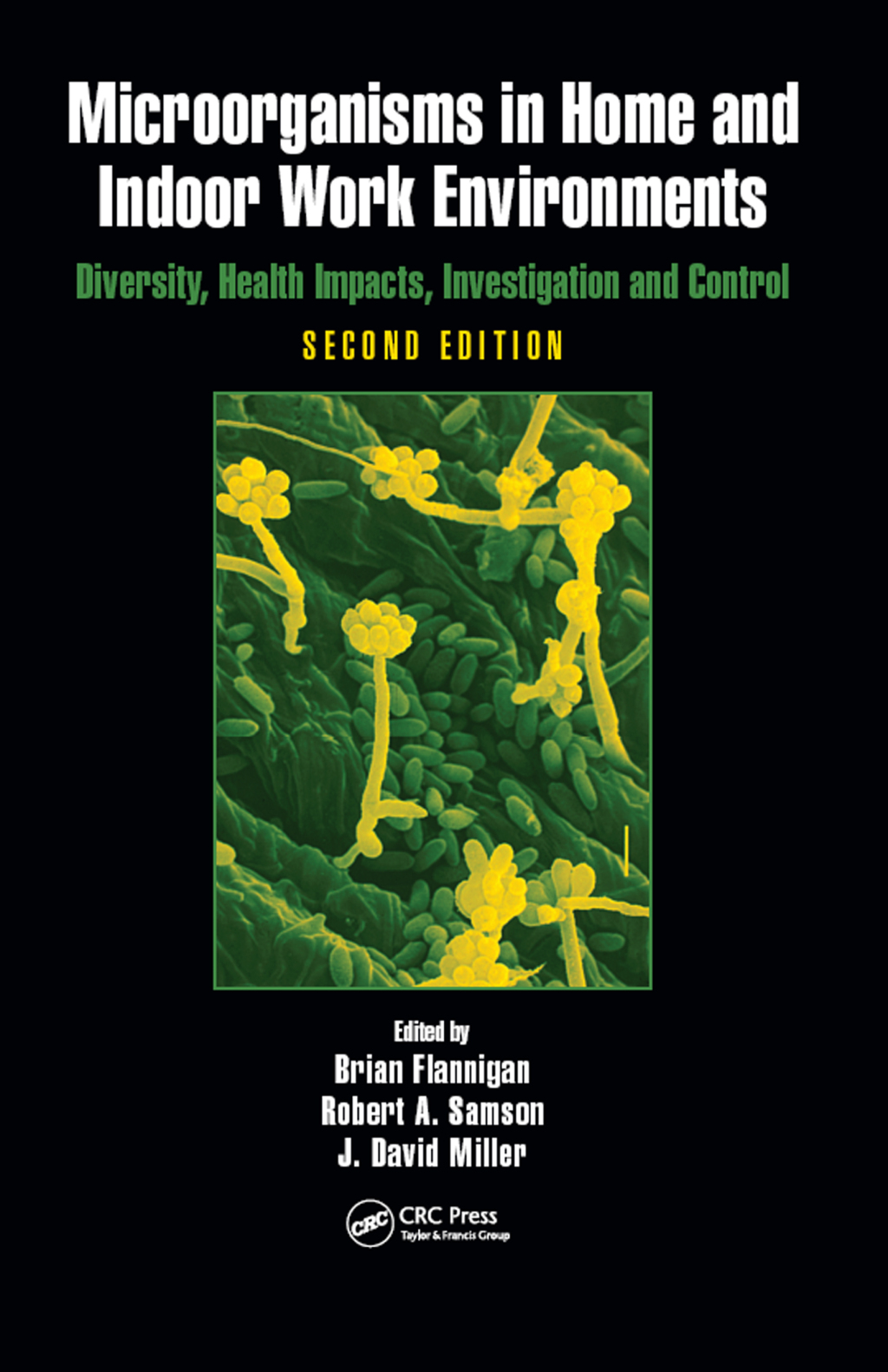 Microorganisms in Home and Indoor Work Environments Diversity, Health Impacts, Investigation and Control, Second Edition 2nd Edition â€“ PDF/EPUB Version Downloadable