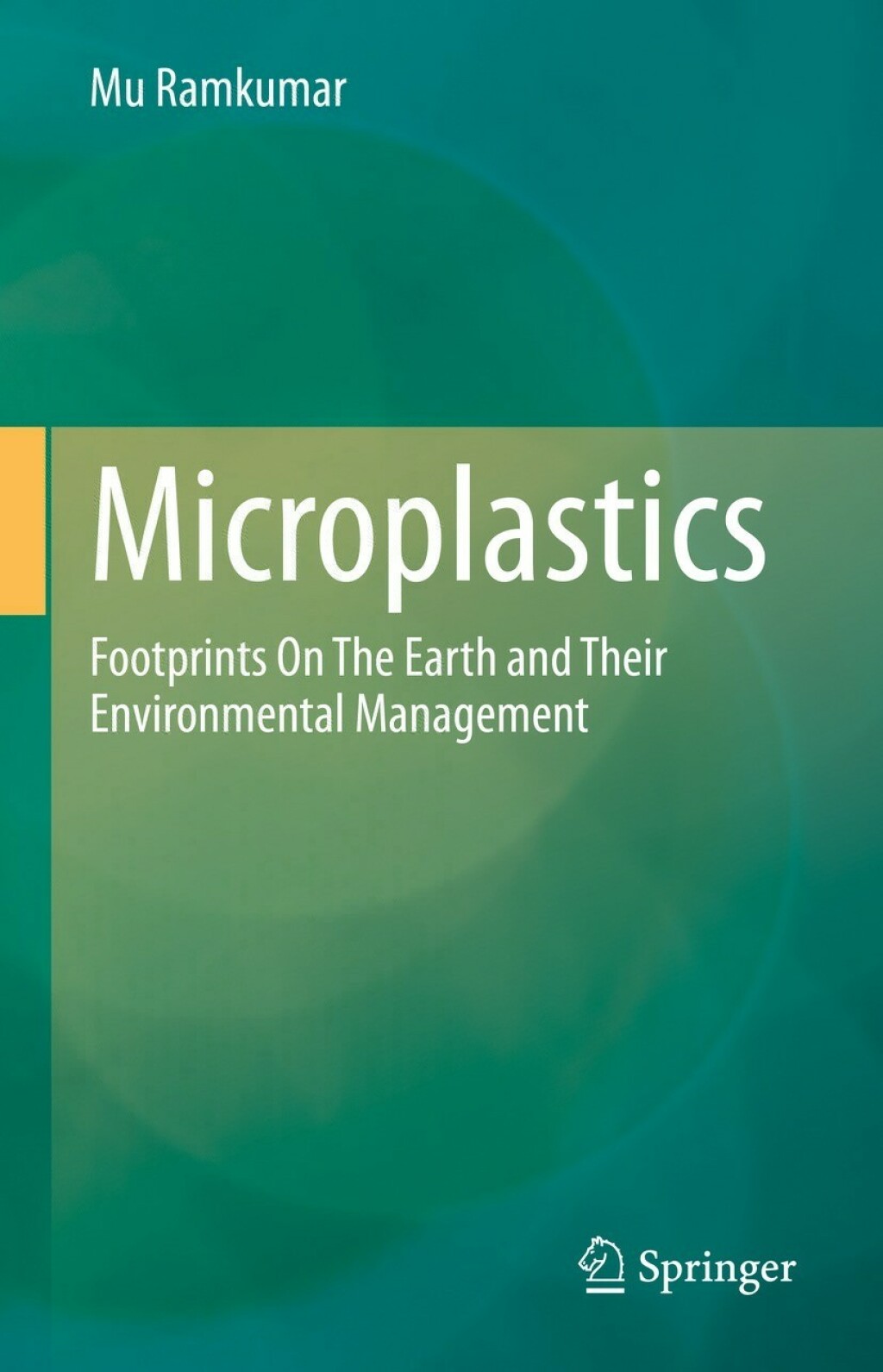 Microplastics Footprints On The Earth and Their Environmental Management  â€“ PDF/EPUB Version Downloadable