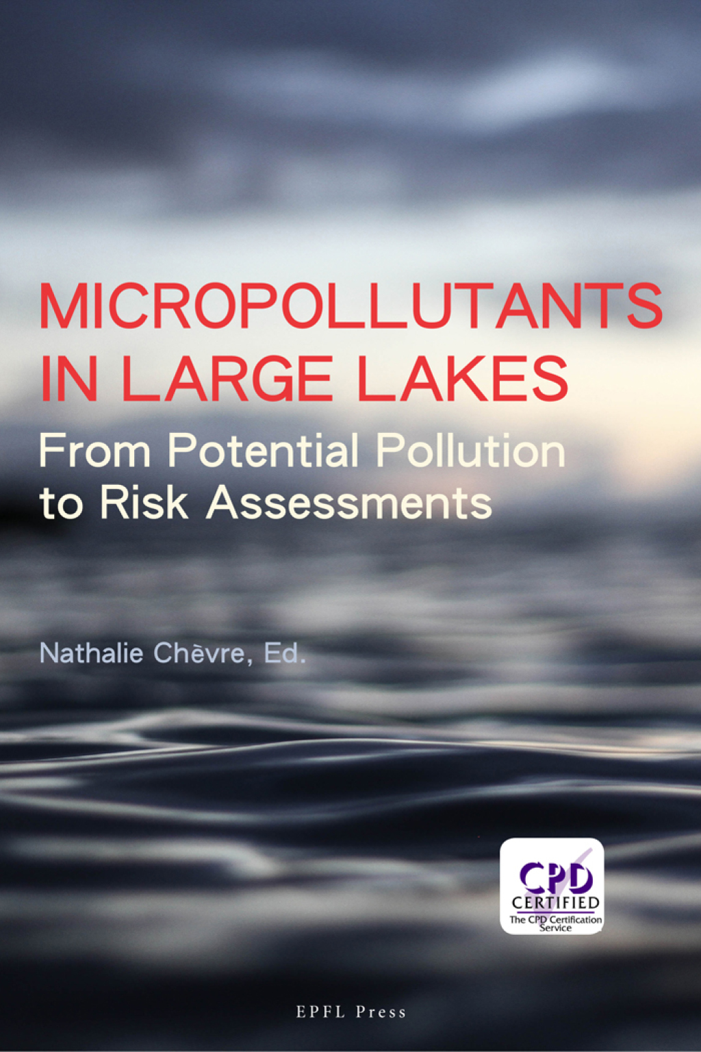 Micropollutants in Large Lakes From Potential Pollution Sources to Risk Assessments 1st Edition â€“ PDF/EPUB Version Downloadable