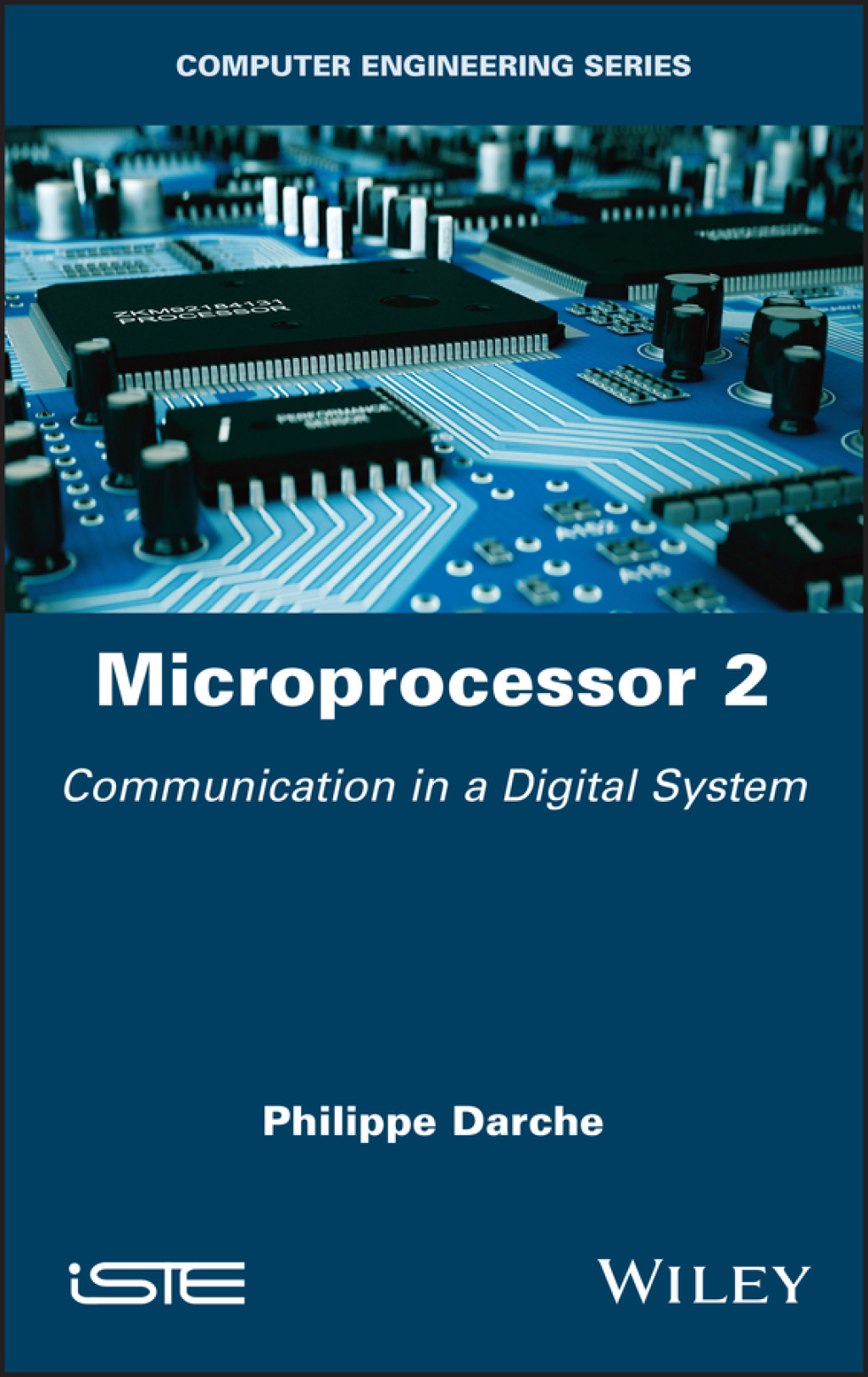 Microprocessor 2 Communication in a Digital System 1st Edition â€“ PDF/EPUB Version Downloadable