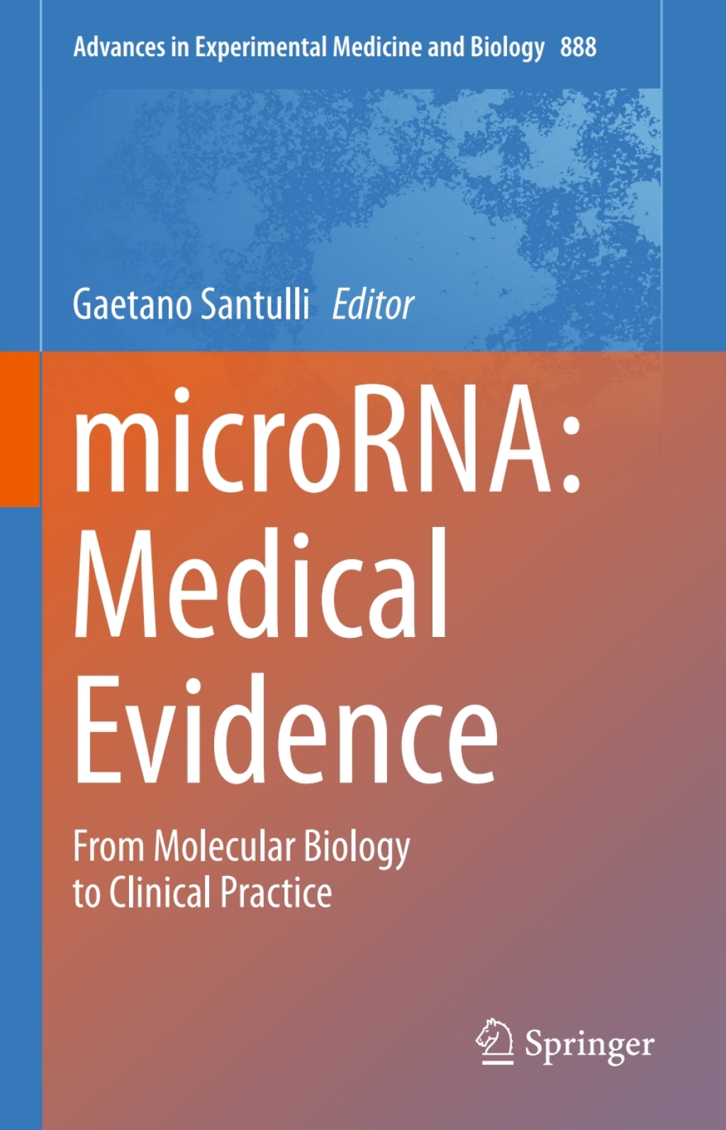 microRNA: Medical Evidence From Molecular Biology to Clinical Practice  â€“ PDF/EPUB Version Downloadable