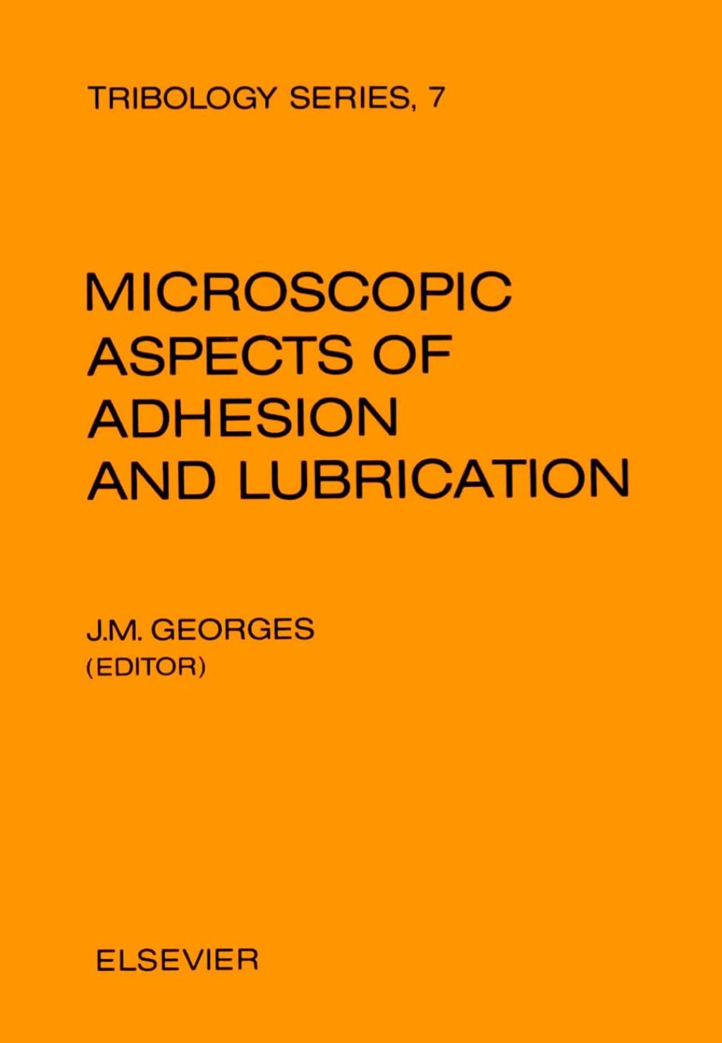 Microscopic Aspects of Adhesion and Lubrication  â€“ PDF/EPUB Version Downloadable