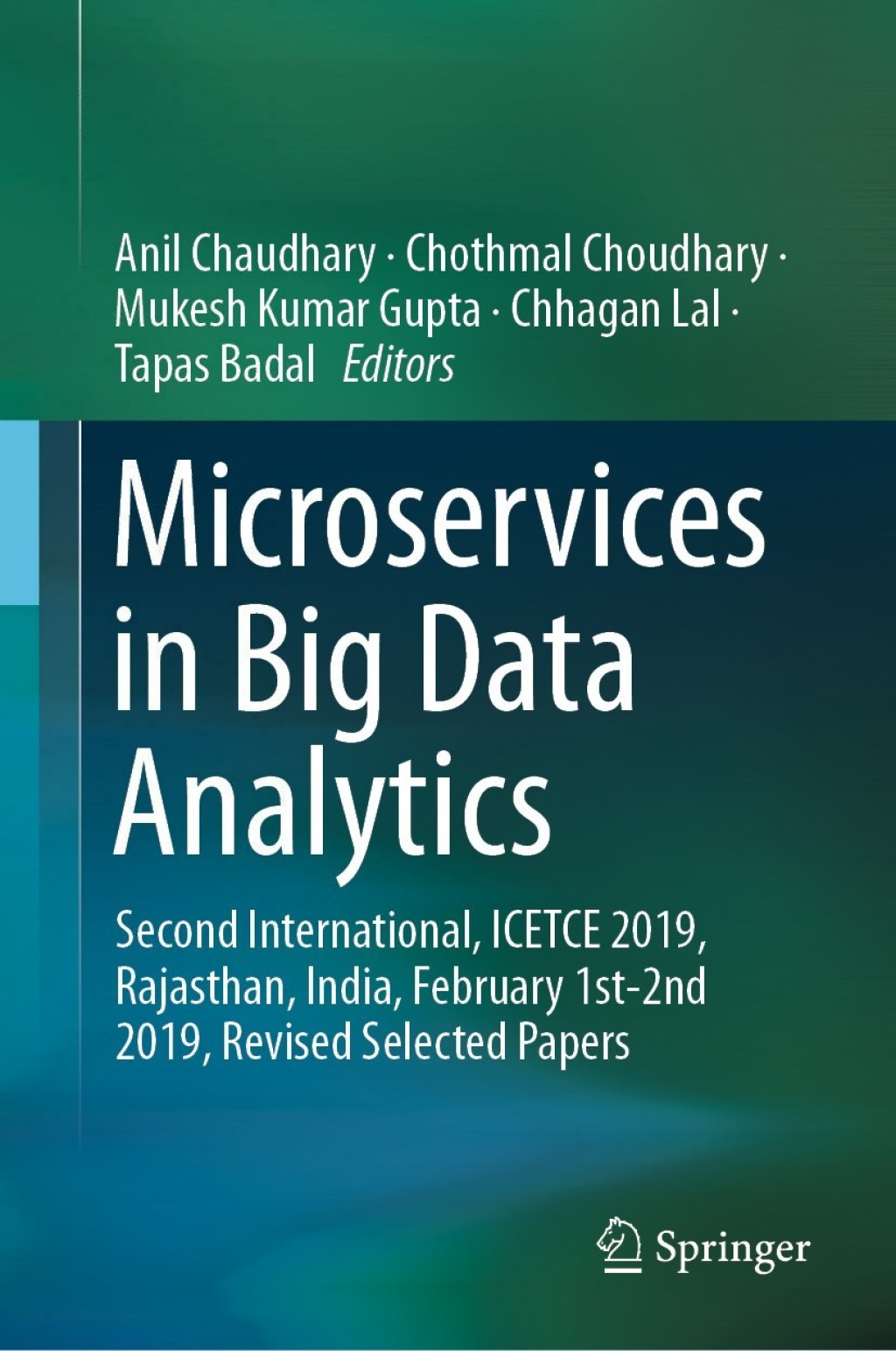 Microservices in Big Data Analytics Second International, ICETCE 2019, Rajasthan, India, February 1st-2nd 2019, Revised Selected Papers  â€“ PDF/EPUB Version Downloadable