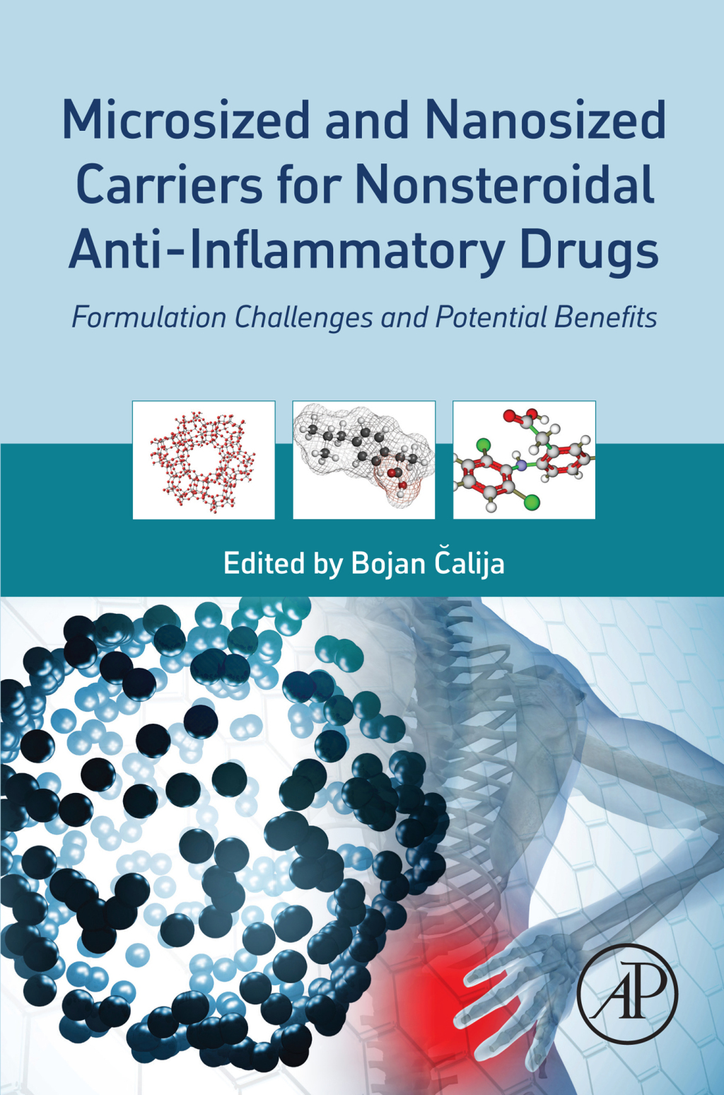 Microsized and Nanosized Carriers for Nonsteroidal Anti-Inflammatory Drugs Formulation Challenges and Potential Benefits  â€“ PDF/EPUB Version Downloadable