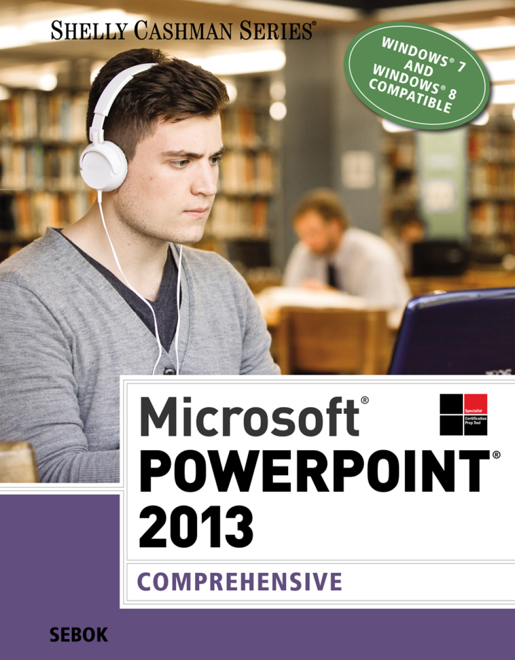 MicrosoftÂ®PowerPointÂ® 2013, Comprehensive 1st Edition â€“ PDF/EPUB Version Downloadable