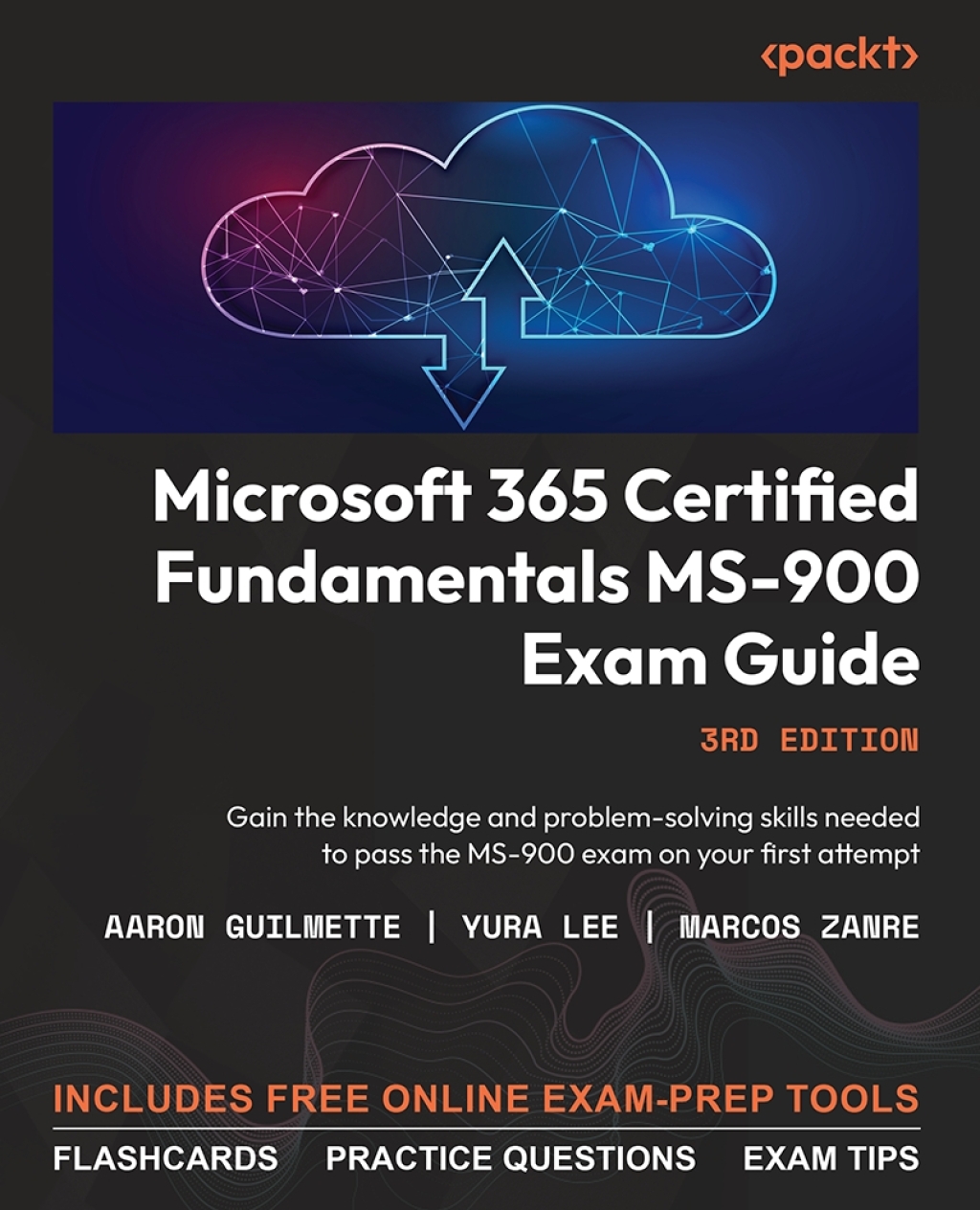 Microsoft 365 Certified Fundamentals MS-900 Exam Guide 3rd Edition â€“ PDF/EPUB Version Downloadable