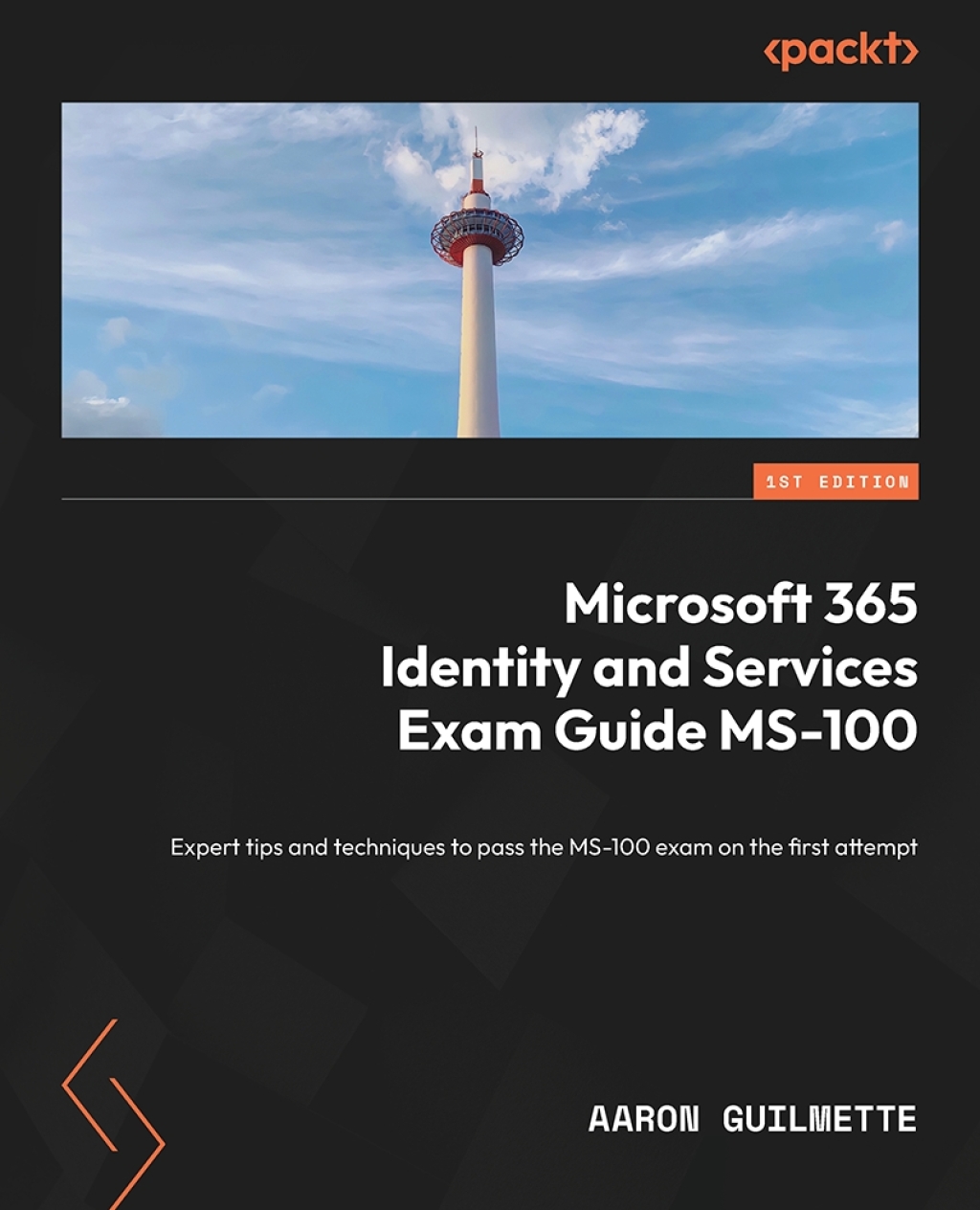 Microsoft 365 Identity and Services Exam Guide MS-100 1st Edition â€“ PDF/EPUB Version Downloadable