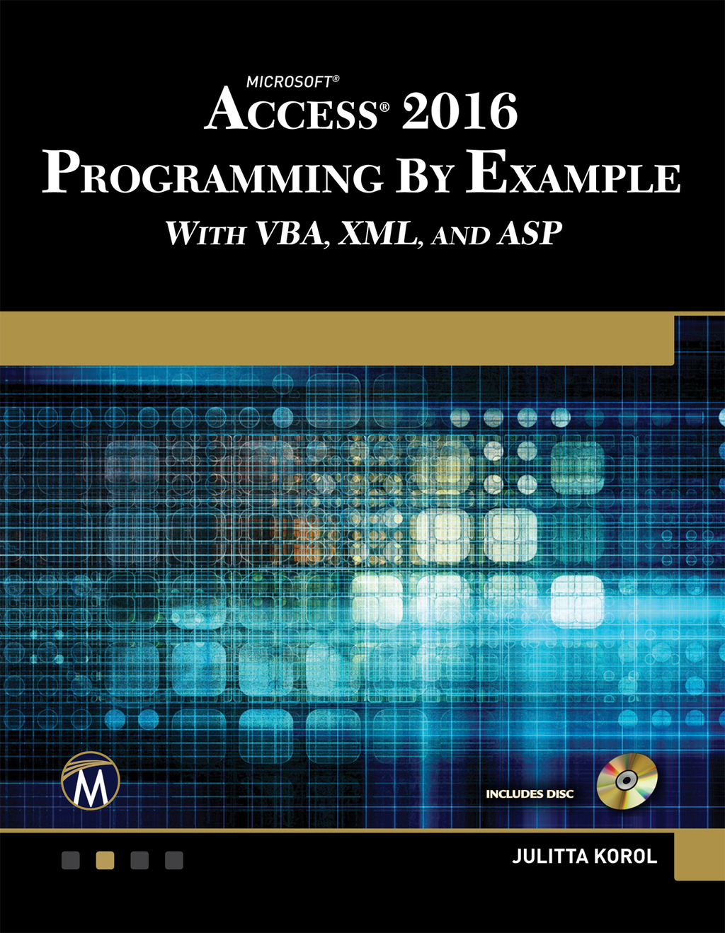 Microsoft Access 2016 Programming By Example: with VBA, XML, and ASP  â€“ PDF/EPUB Version Downloadable