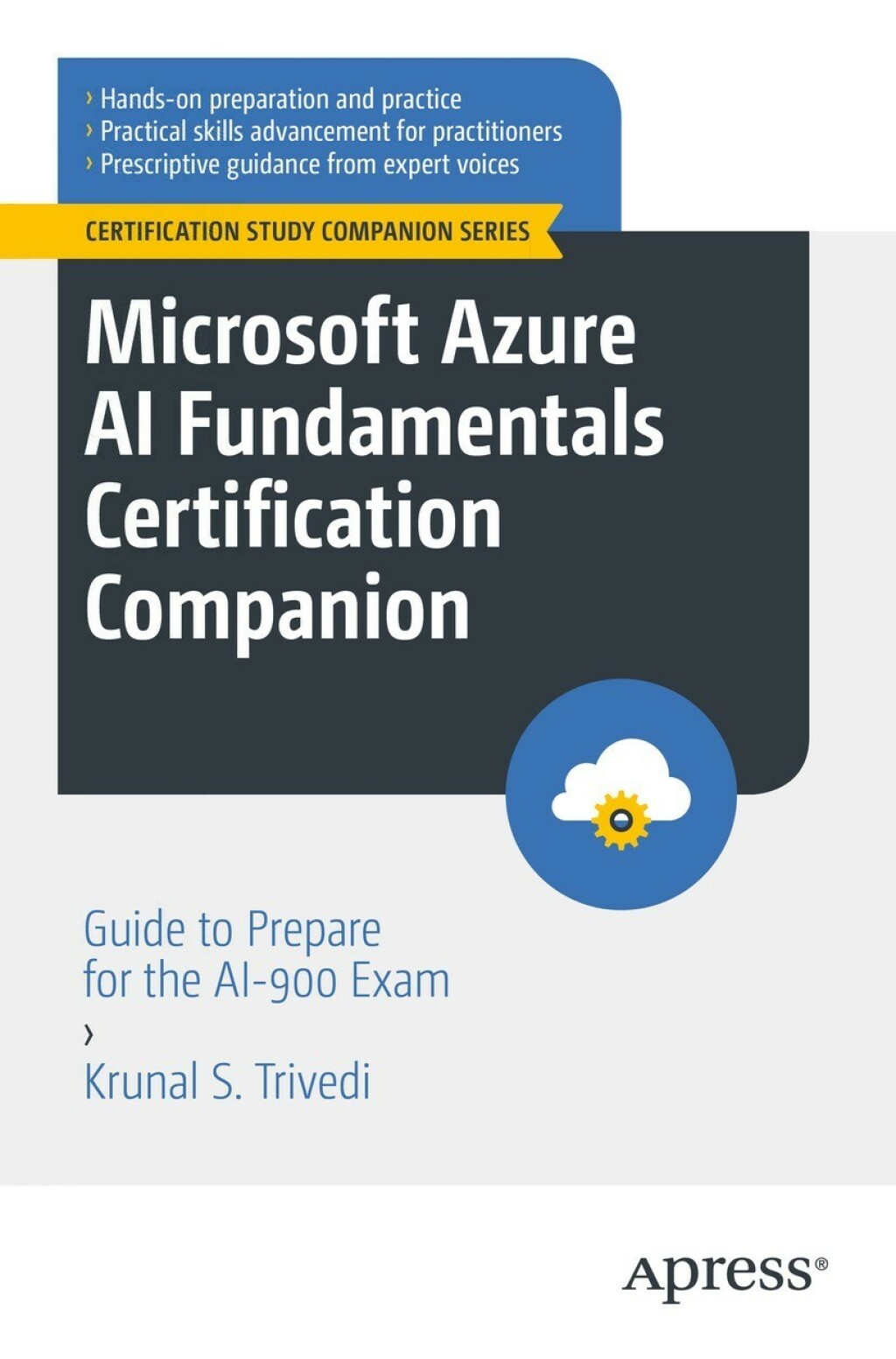 Microsoft Azure AI Fundamentals Certification Companion Guide to Prepare for the AI-900 Exam  â€“ PDF/EPUB Version Downloadable