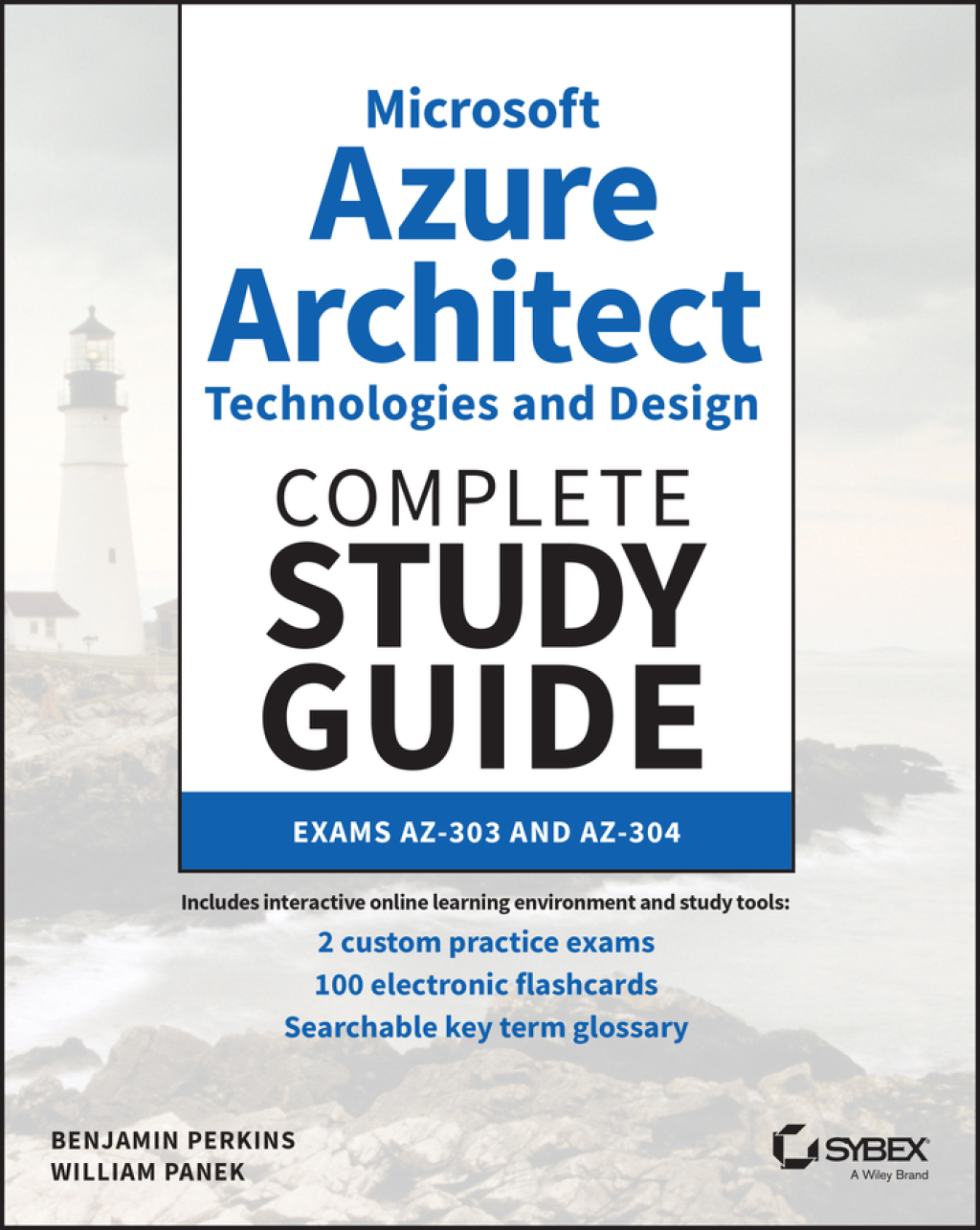 Microsoft Azure Architect Technologies and Design Complete Study Guide Exams AZ-303 and AZ-304 1st Edition â€“ PDF/EPUB Version Downloadable