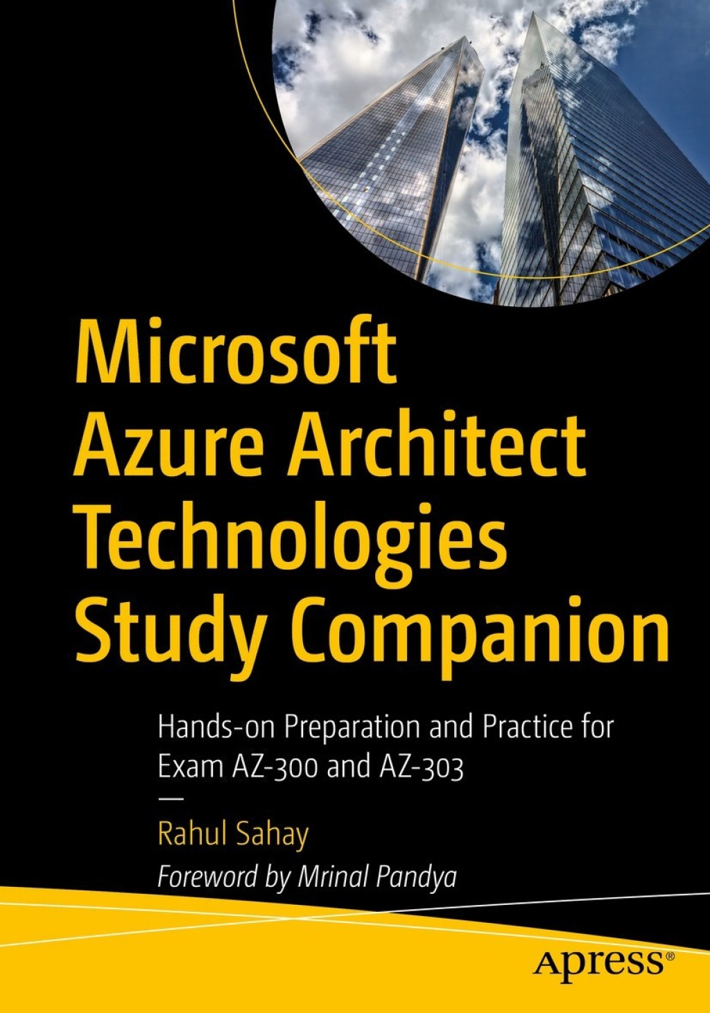 Microsoft Azure Architect Technologies Study Companion Hands-on Preparation and Practice for Exam AZ-300 and AZ-303  â€“ PDF/EPUB Version Downloadable