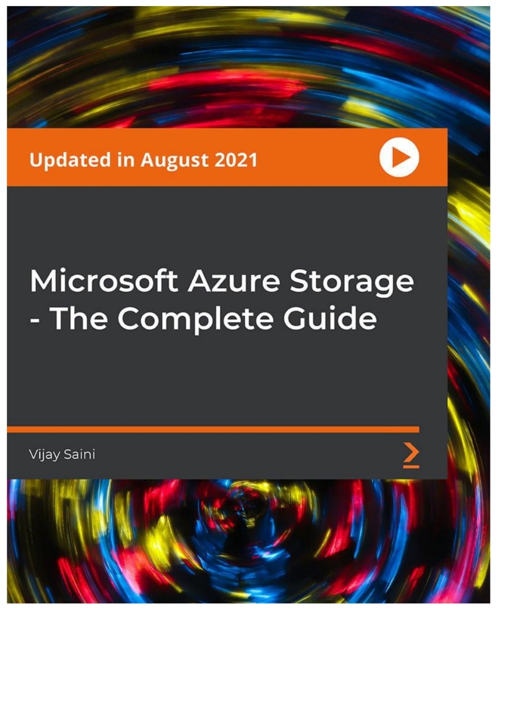 Microsoft Azure Storage - The Complete Guide 1st Edition â€“ PDF/EPUB Version Downloadable