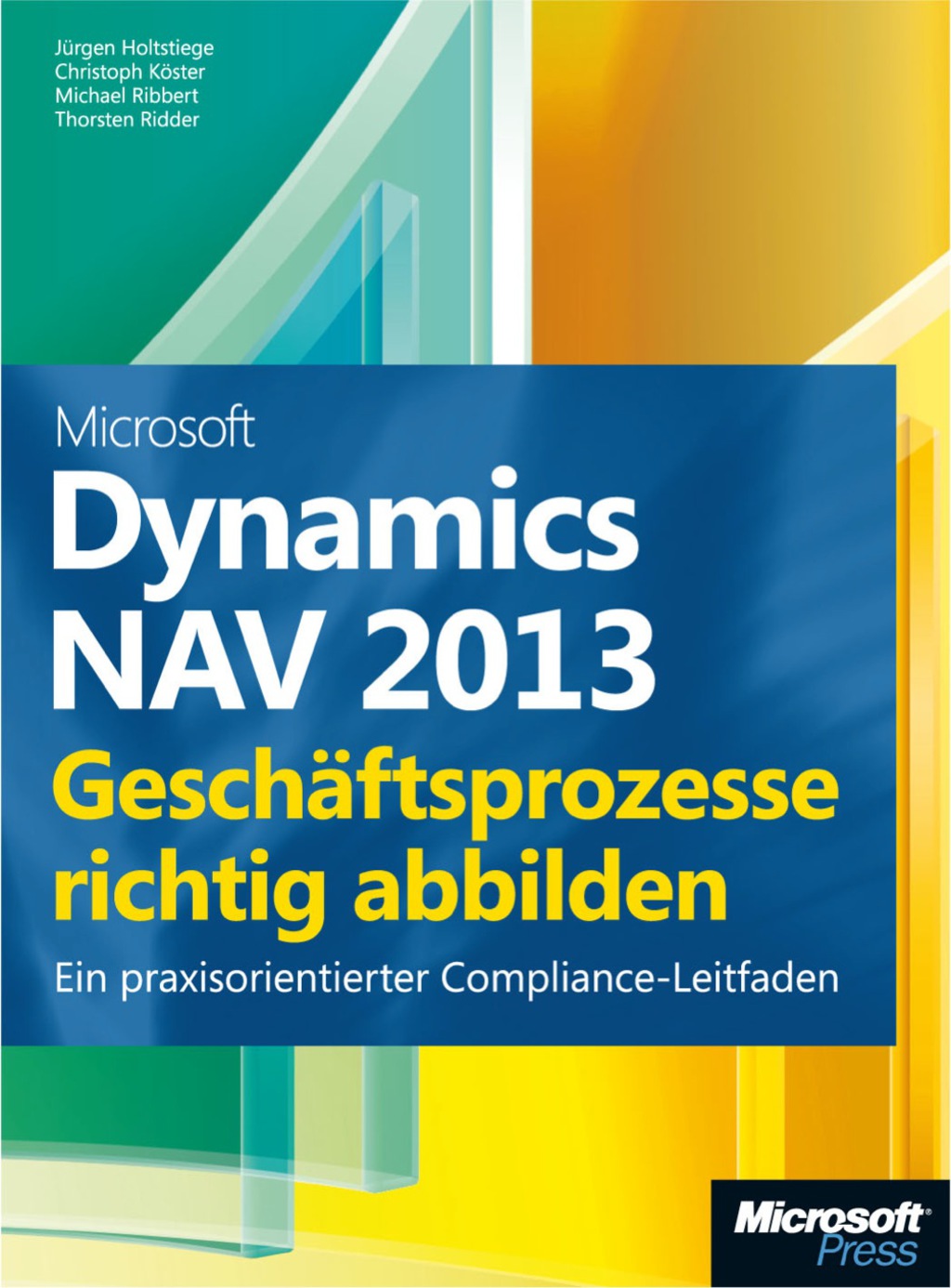 Microsoft Dynamics NAV 2013 - GeschÃ¤ftsprozesse richtig abbilden 1st Edition â€“ PDF/EPUB Version Downloadable