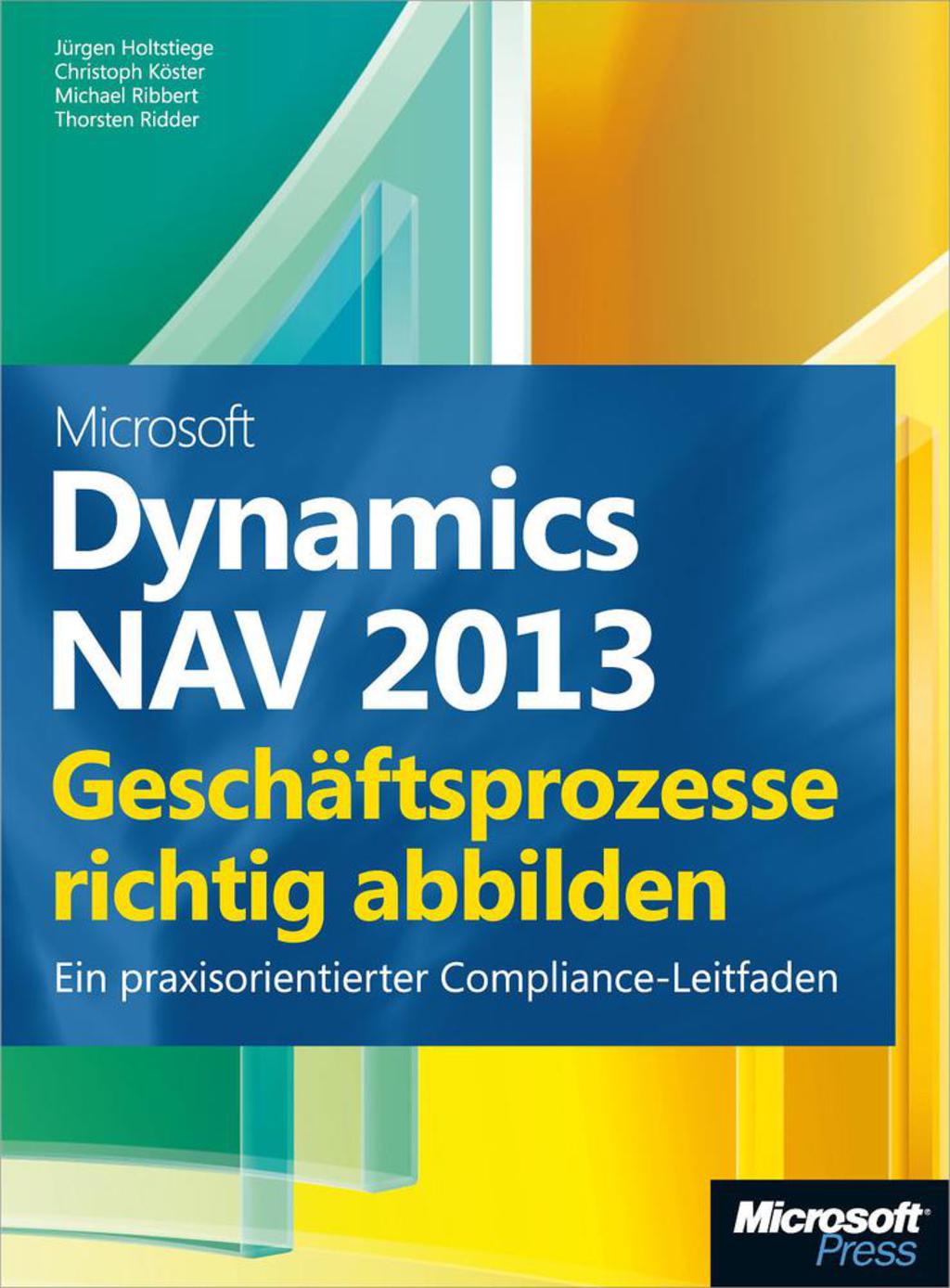 Microsoft Dynamics NAV 2013 - GeschÃ¤ftsprozesse richtig abbilden 1st Edition â€“ PDF/EPUB Version Downloadable