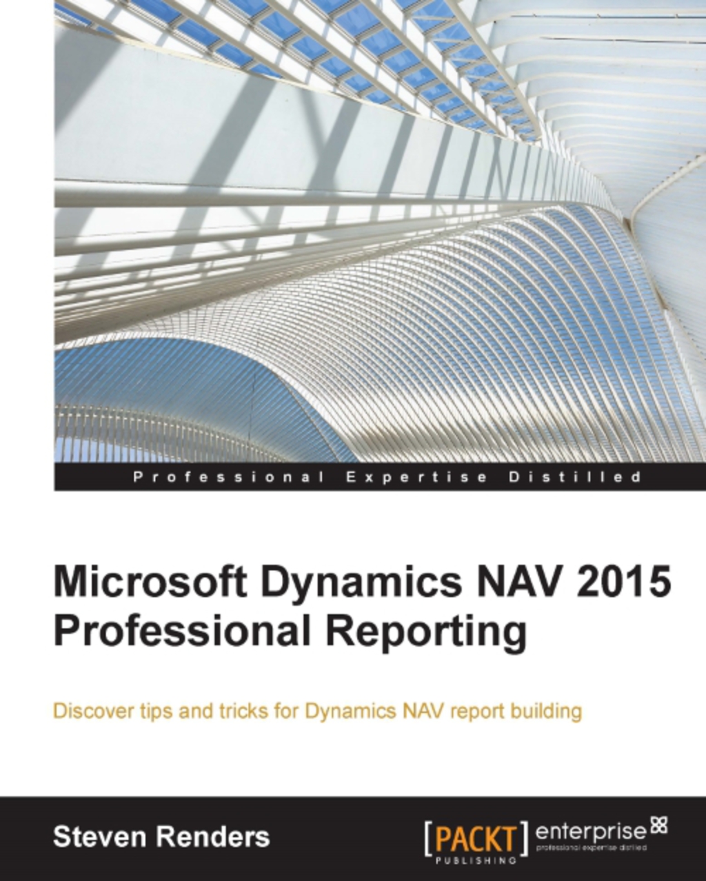 Microsoft Dynamics NAV 2015 Professional Reporting 1st Edition â€“ PDF/EPUB Version Downloadable