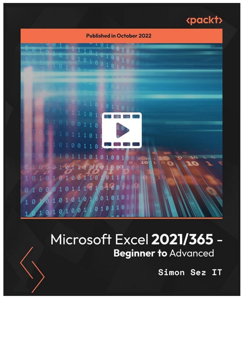 Microsoft Excel 2021/365 - Beginner to Advanced 1st Edition â€“ PDF/EPUB Version Downloadable