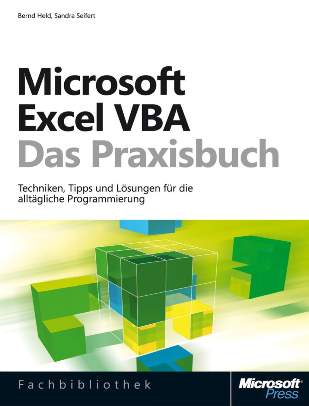 Microsoft Excel VBA - Das Praxisbuch. FÃ¼r Microsoft Excel 2007-2013. 1st Edition â€“ PDF/EPUB Version Downloadable
