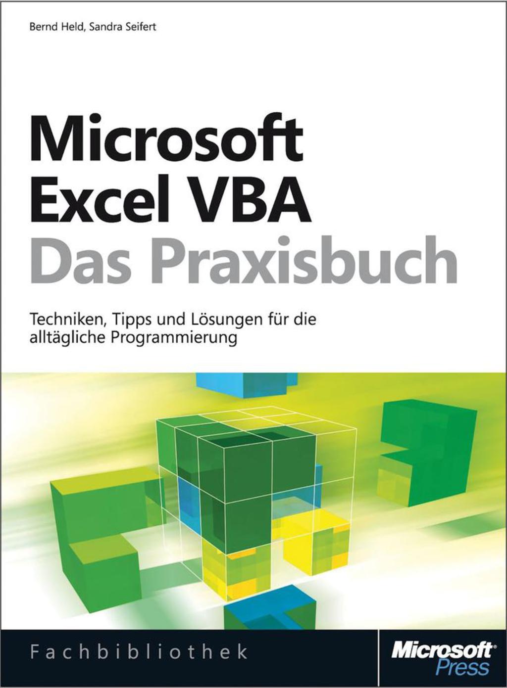 Microsoft Excel VBA - Das Praxisbuch. FÃ¼r Microsoft Excel 2007-2013. 1st Edition â€“ PDF/EPUB Version Downloadable