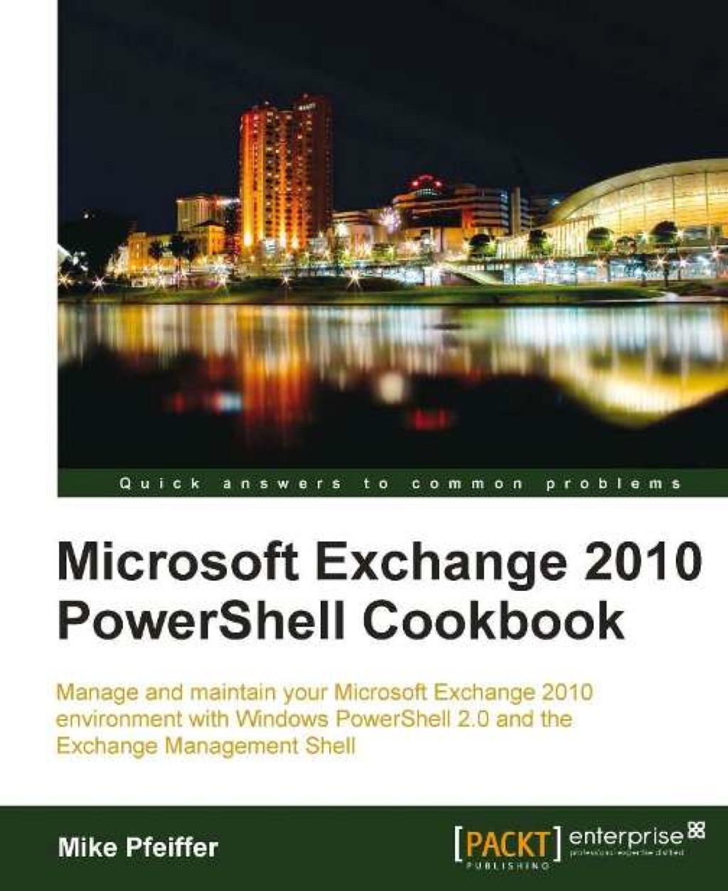 Microsoft Exchange 2010 PowerShell Cookbook 1st Edition â€“ PDF/EPUB Version Downloadable